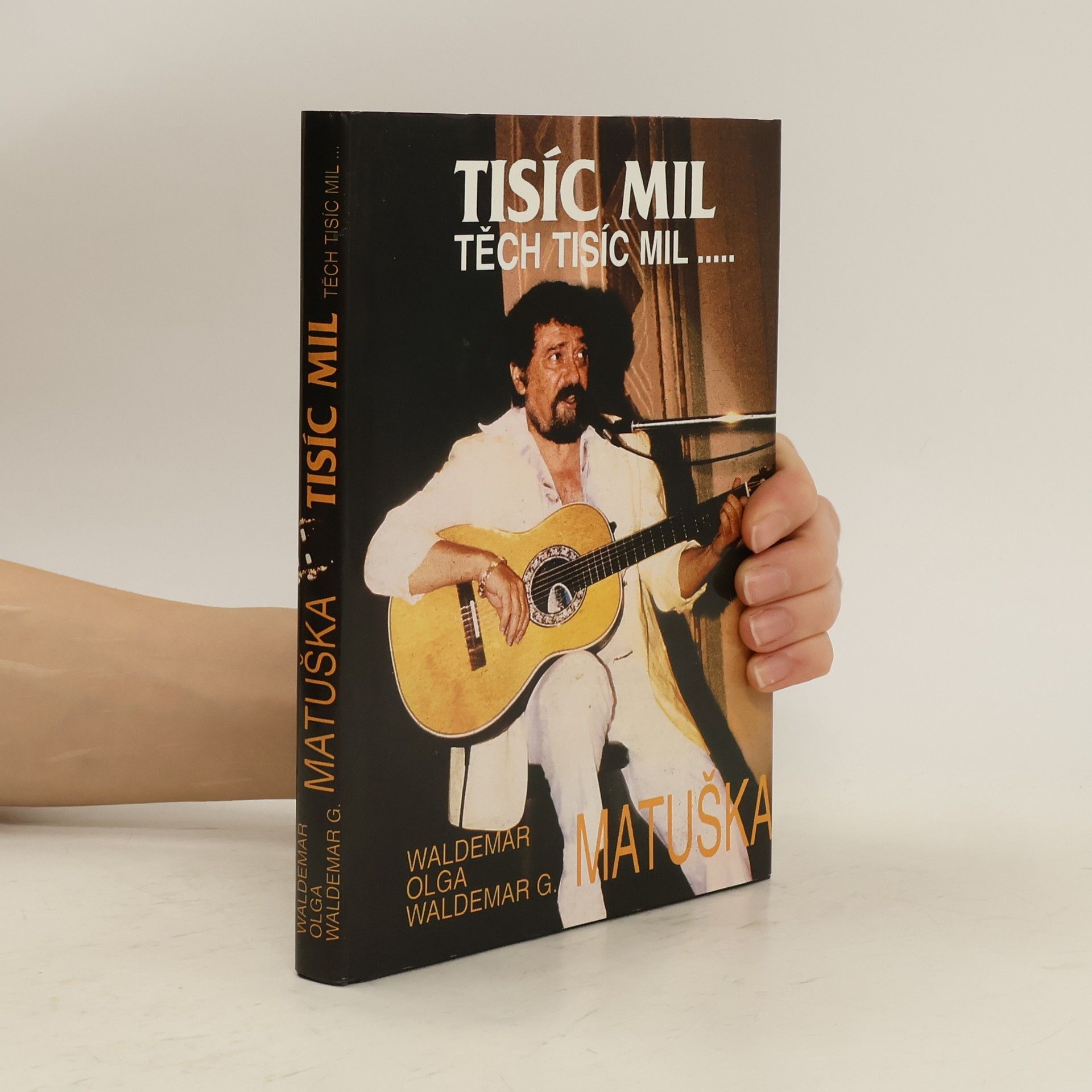 Waldemar Matuška Tisíc mil, těch tisíc mil