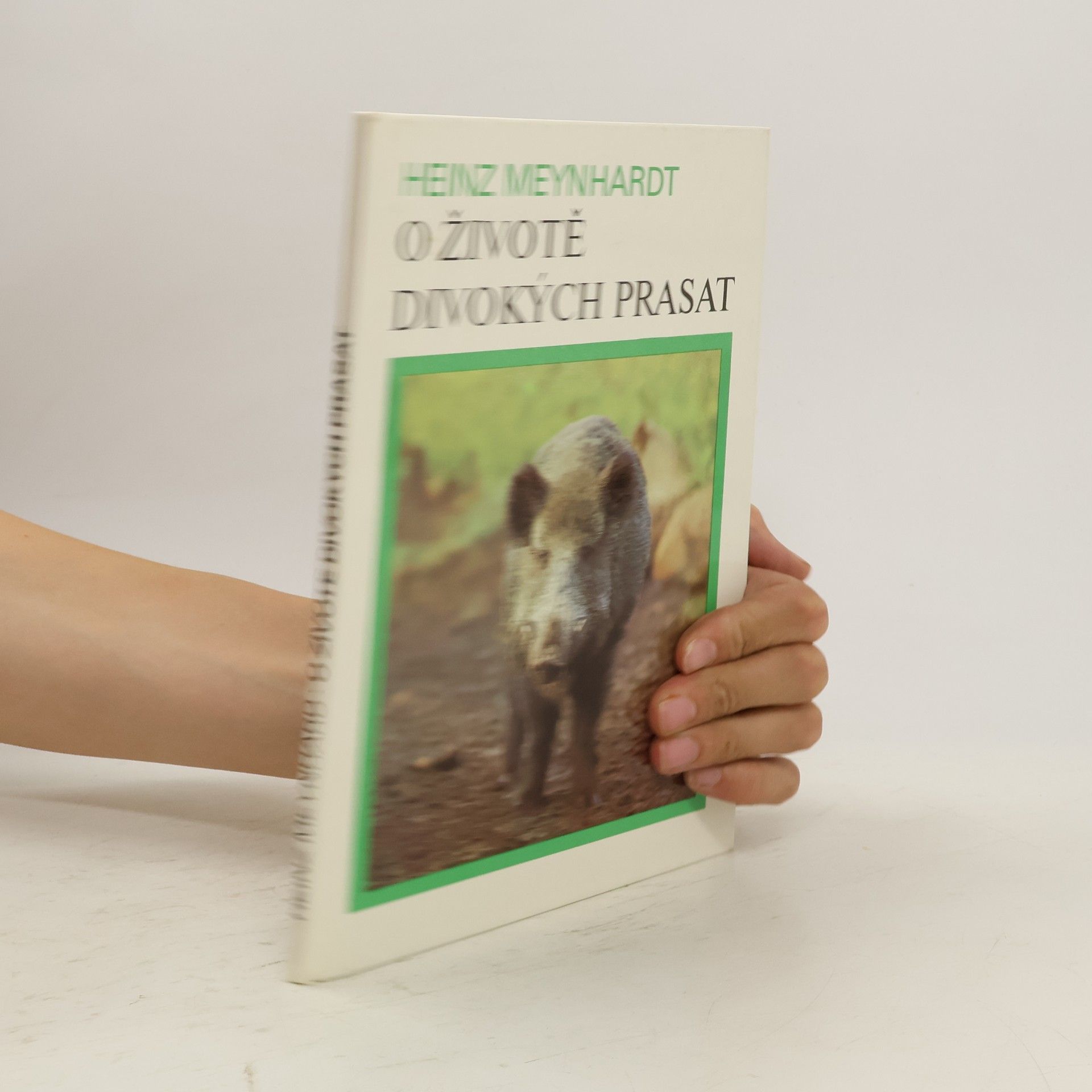 Heinz Meynhardt O životě divokých prasat