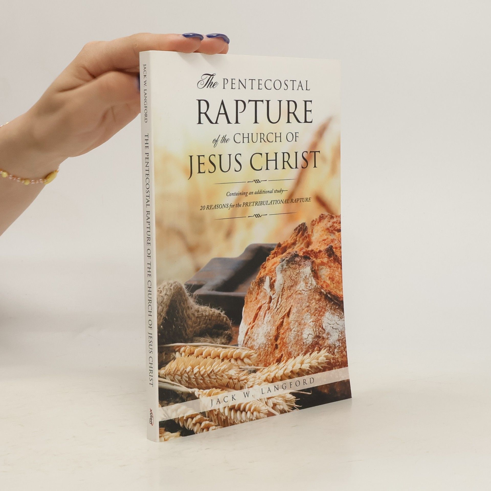Jack W. Langford The Pentecostal Rapture of the Church of Jesus Christ