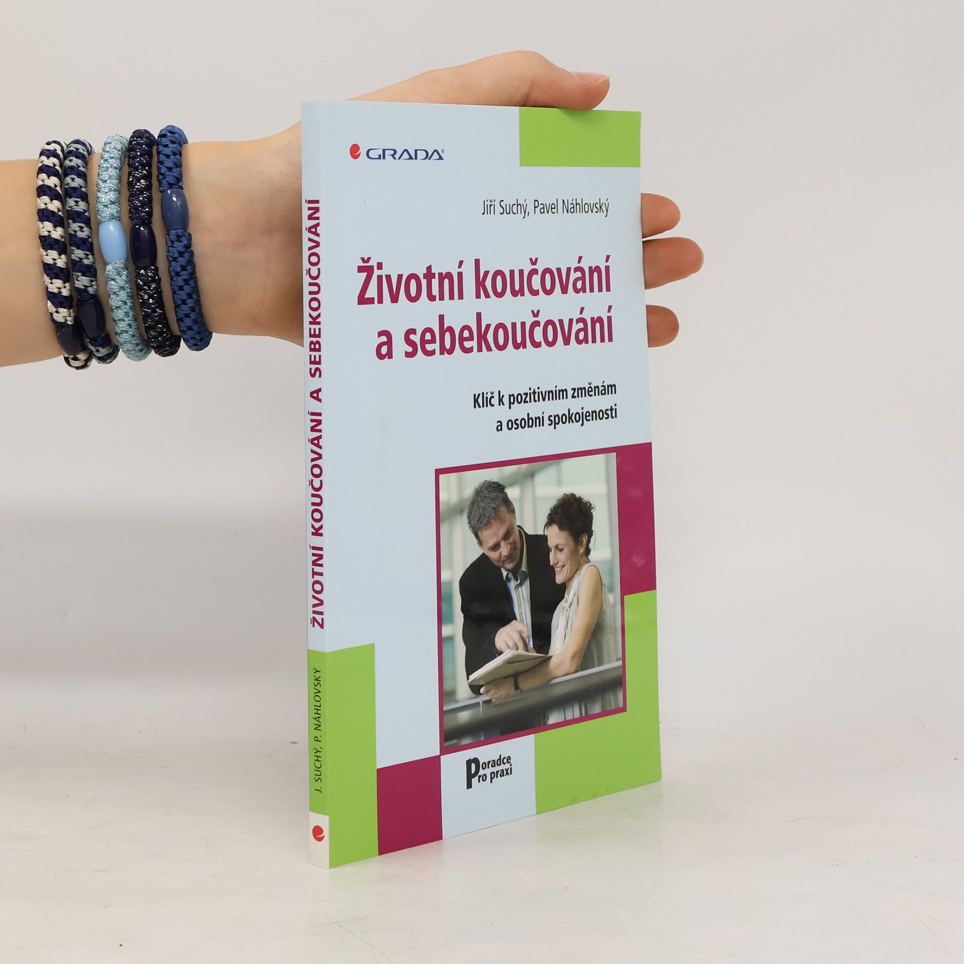Jiří Suchý Životní koučování a sebekoučování : klíč k pozitivním změnám a osobní spokojenosti