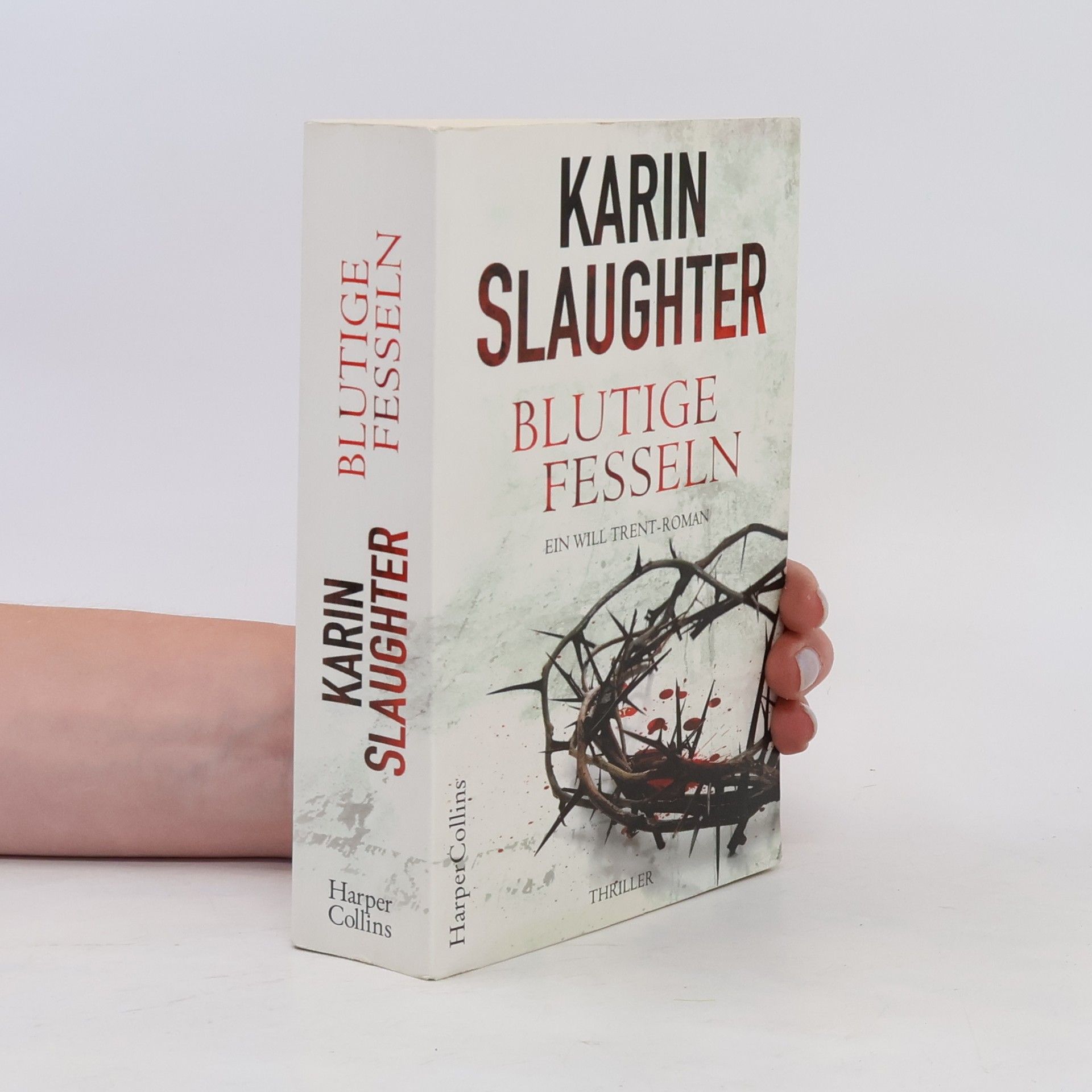 Karin Slaughter Blutige Fesseln