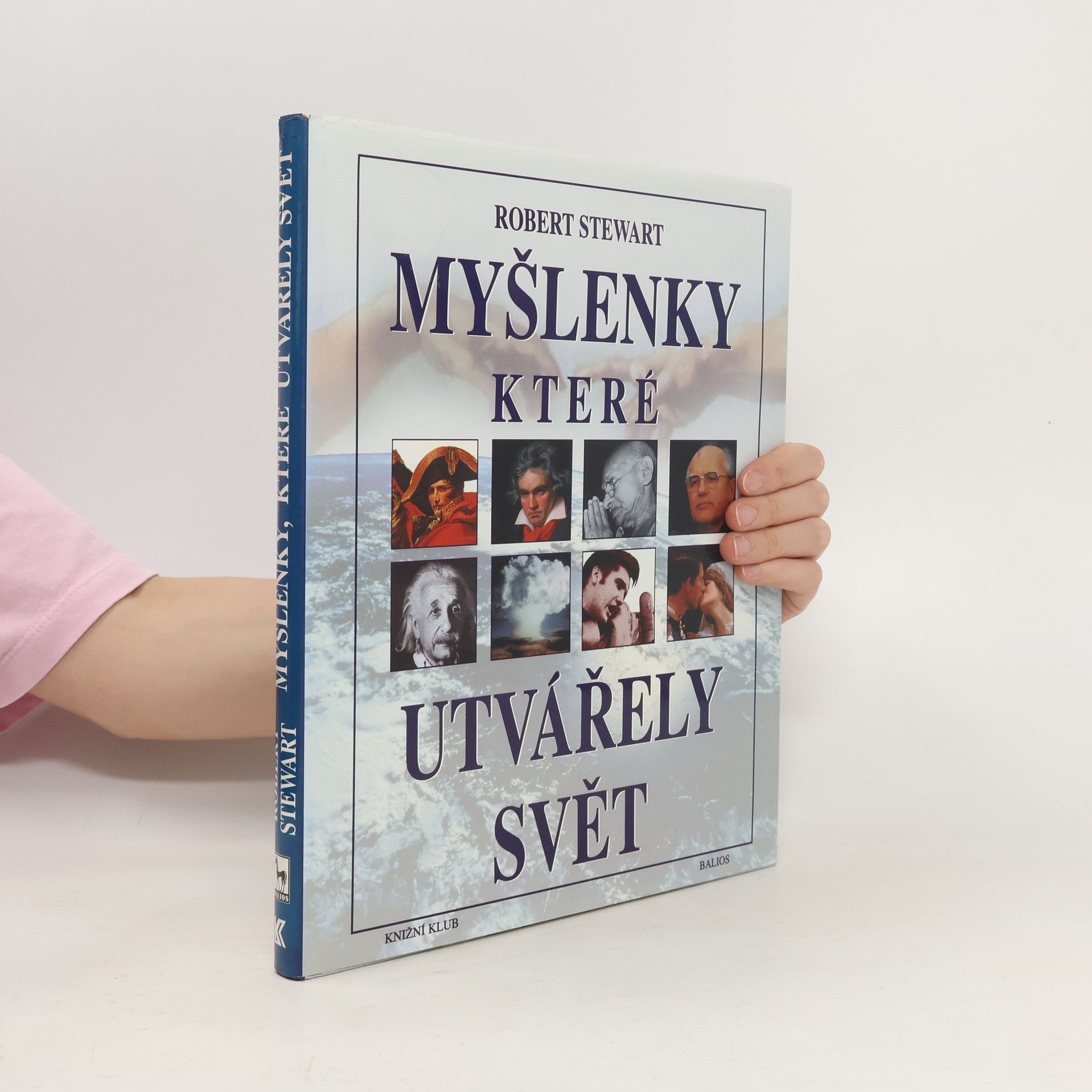Robert Stewart Myšlenky, které utvářely svět