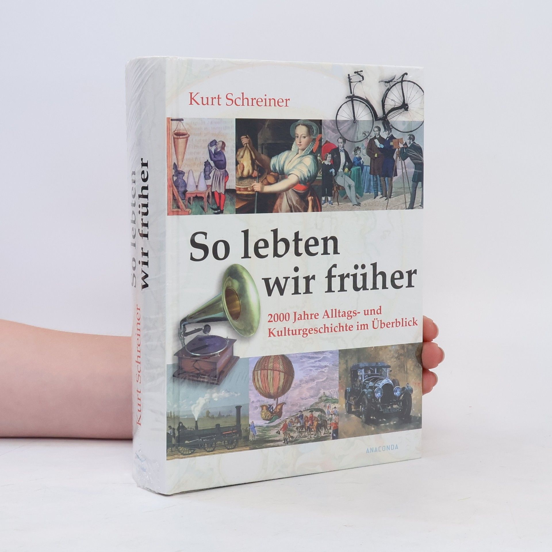 Kurt Schreiner So lebten wir früher