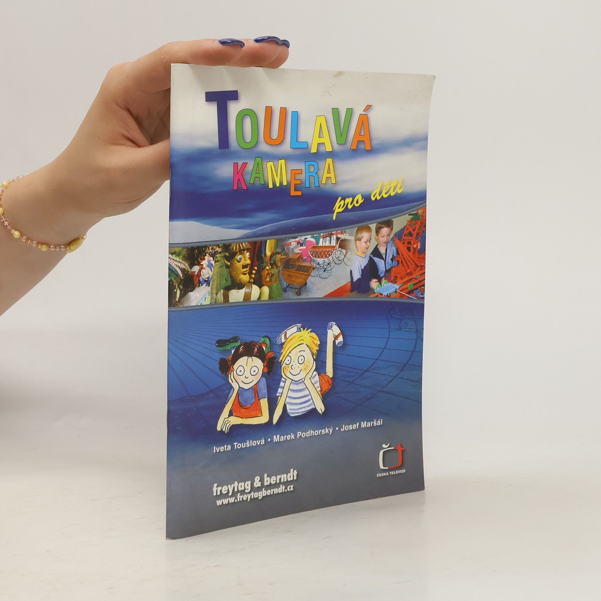 Iveta Toušlová Toulavá kamera pro děti