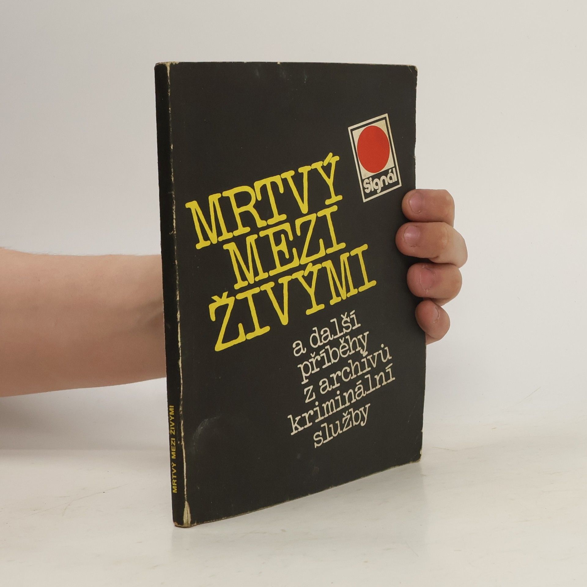 Bohumil Bílek Hra se zákonem a další příběhy z archivů kriminální služby