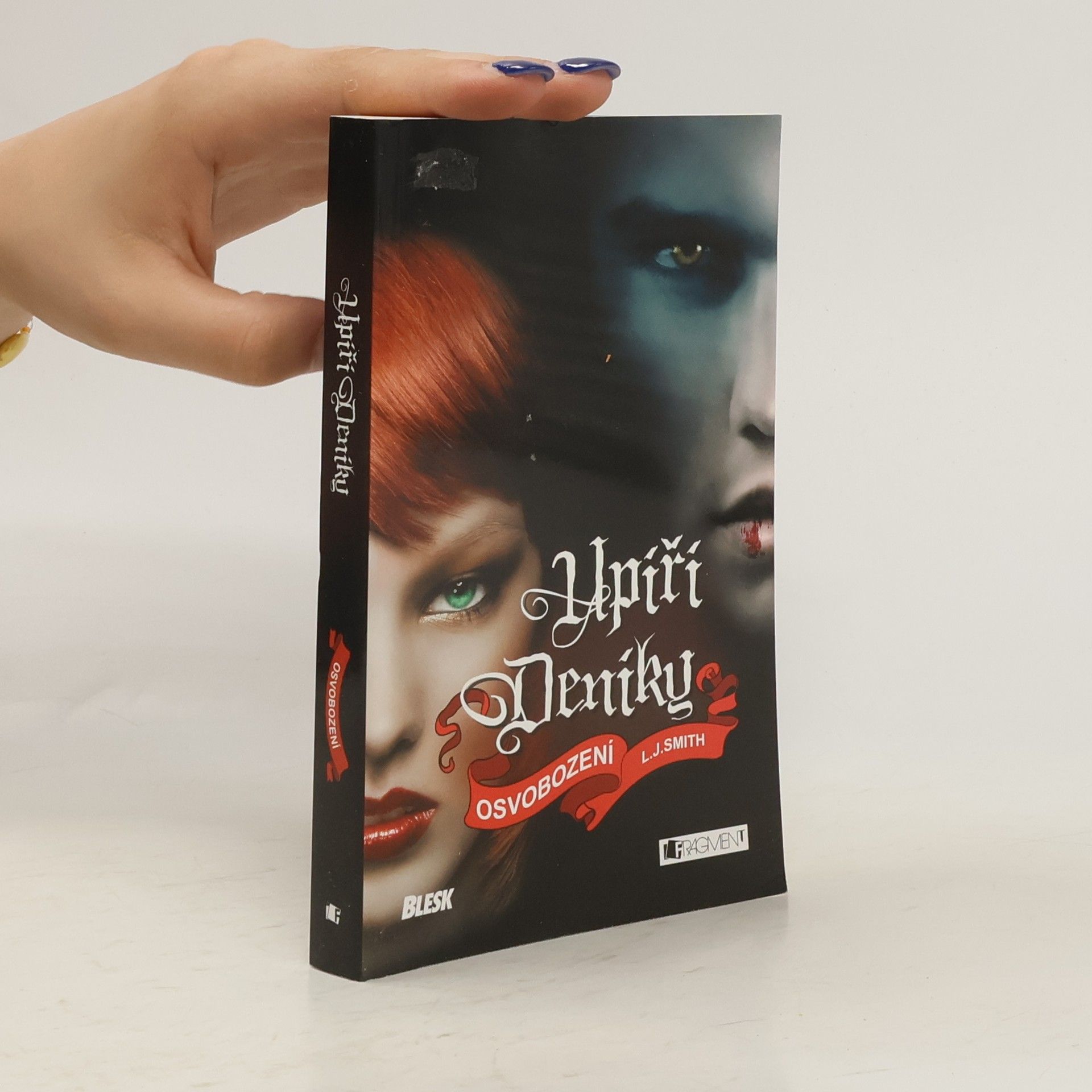 L. J. Smith Upíří deníky. Osvobození