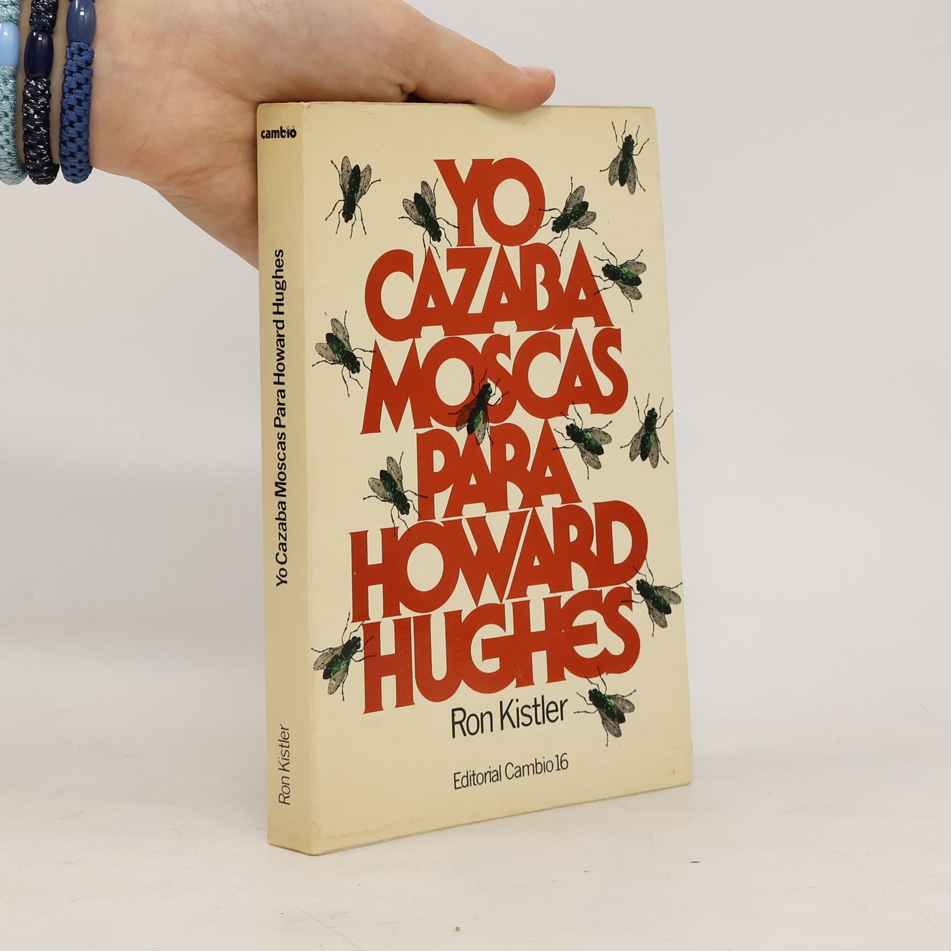 Ron Kestler Yo cazaba moscas para Howard Hughes