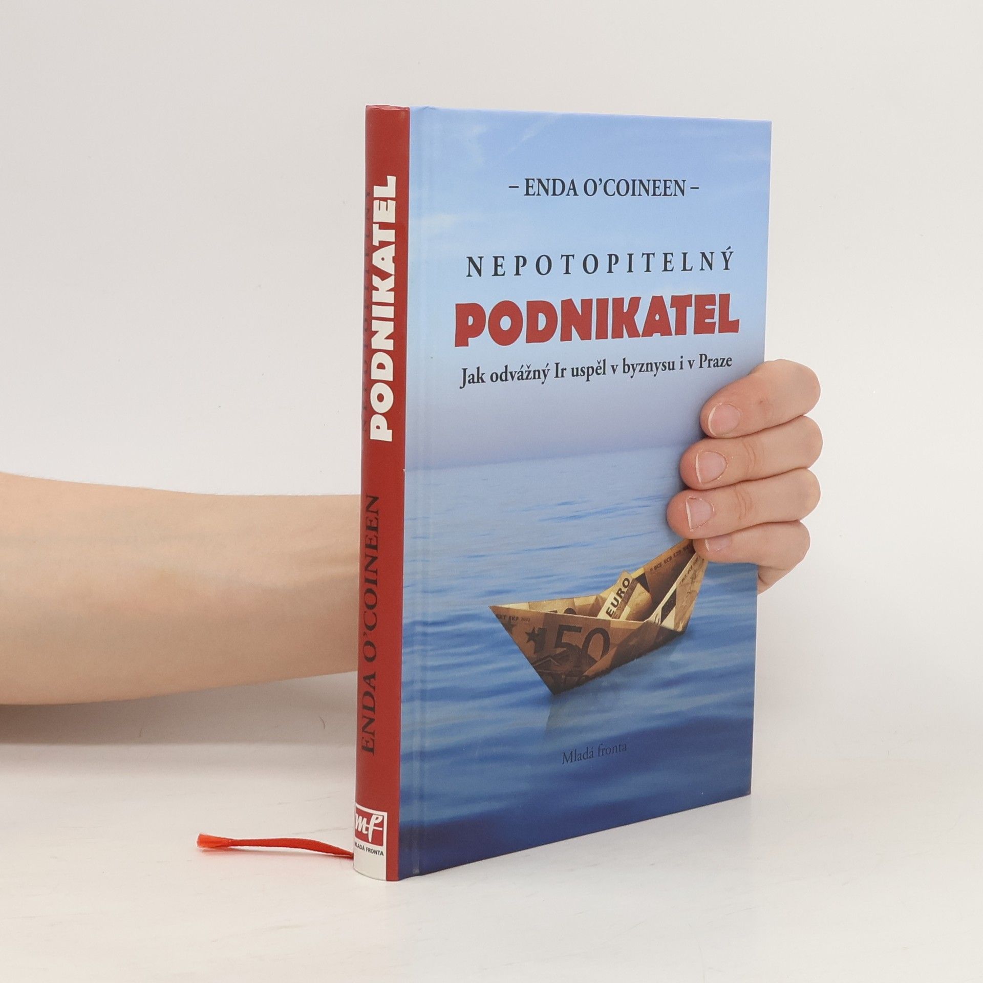 Enda O. Coineen Nepotopitelný podnikatel