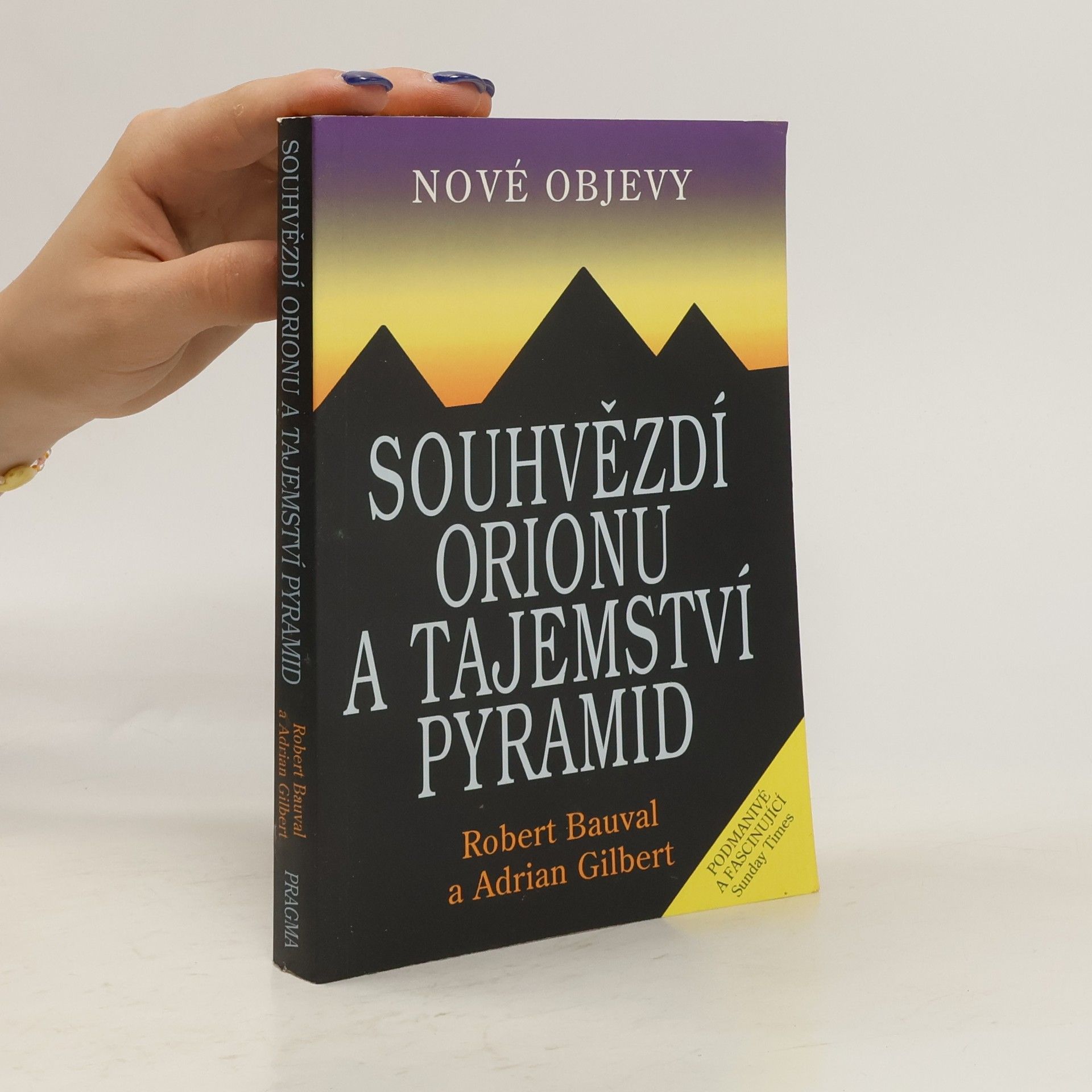 Robert Bauval Souhvězdí Orionu a tajemství pyramid