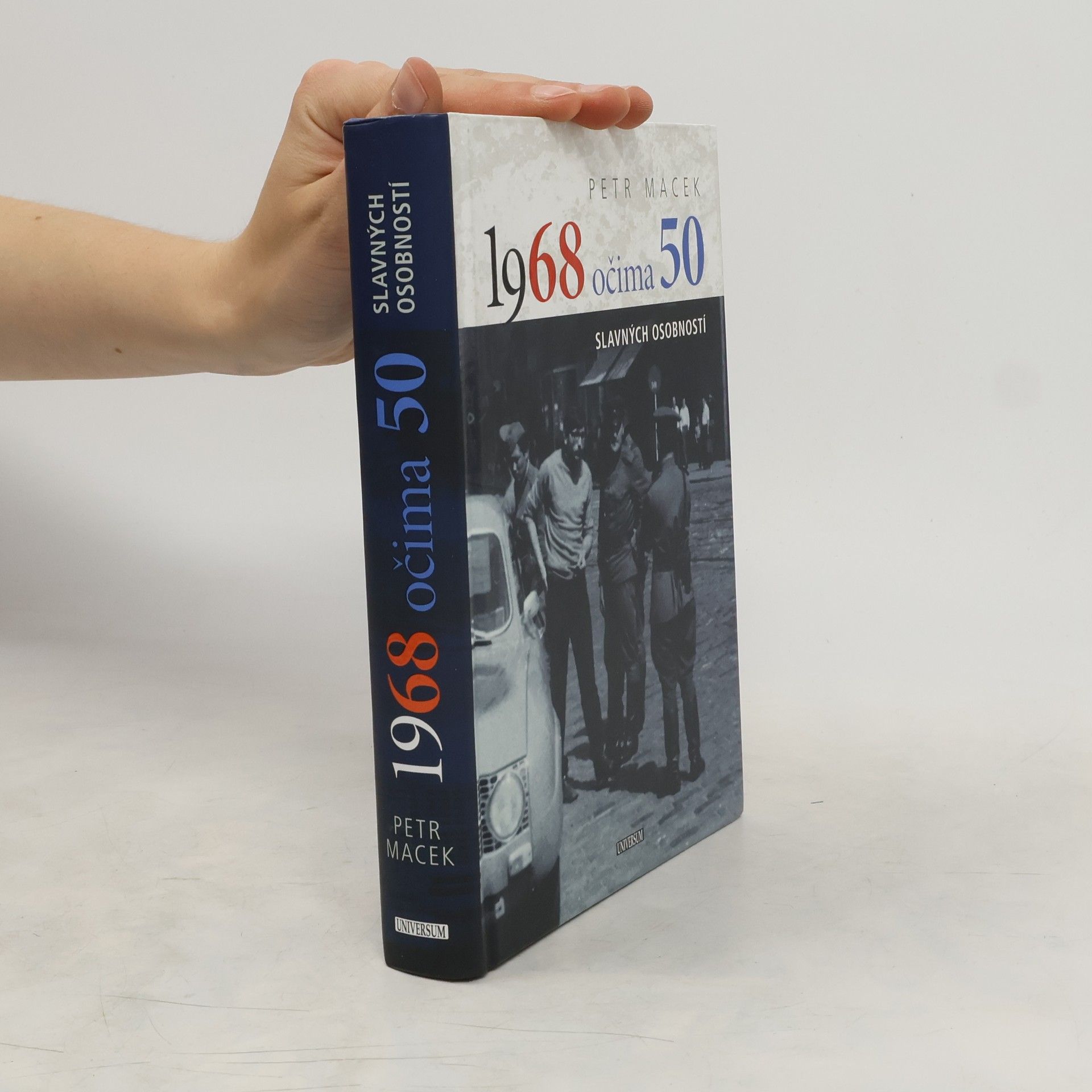 Petr Macek 1968 očima 50 slavných osobností