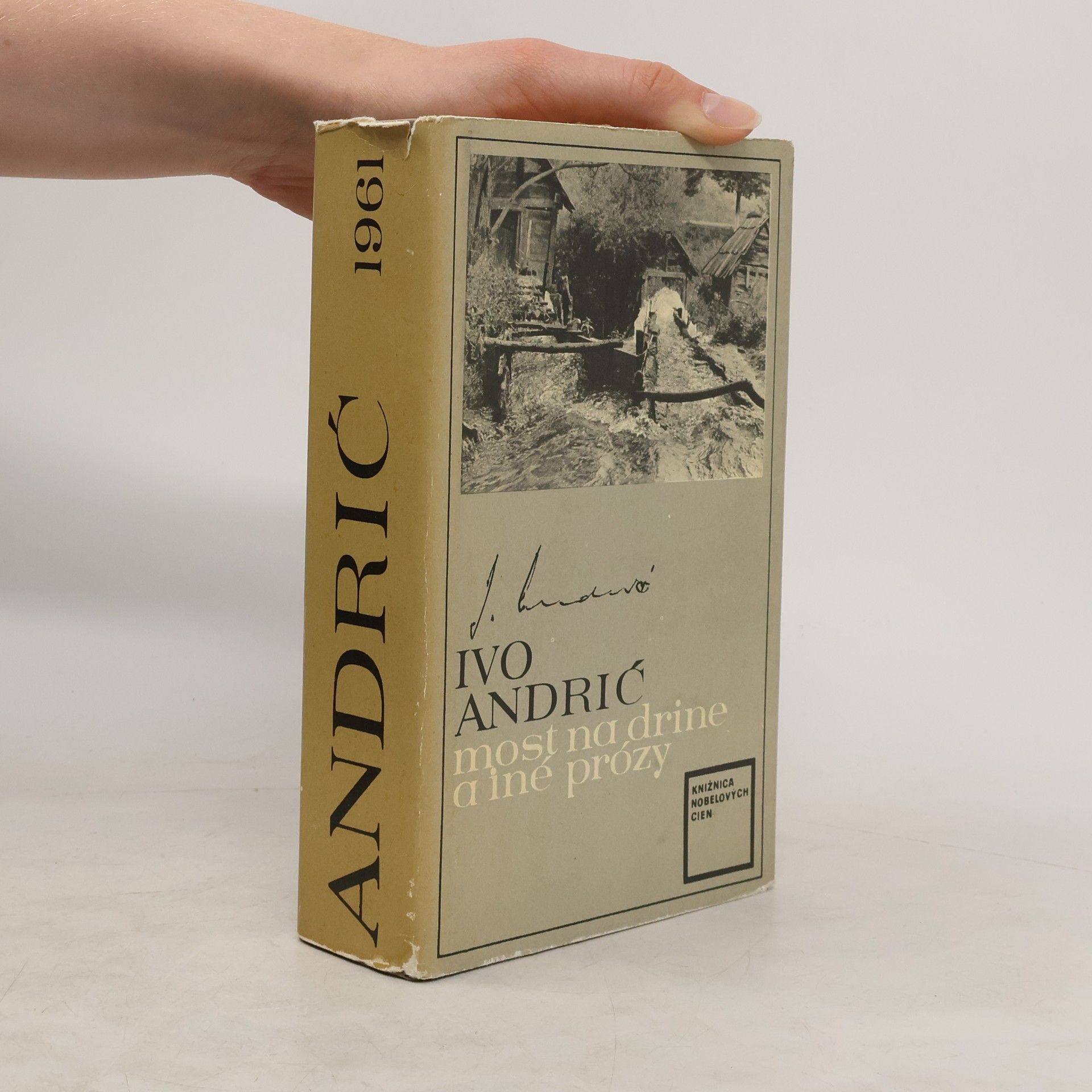 Ivo Andrić Most na Drine a iné prózy