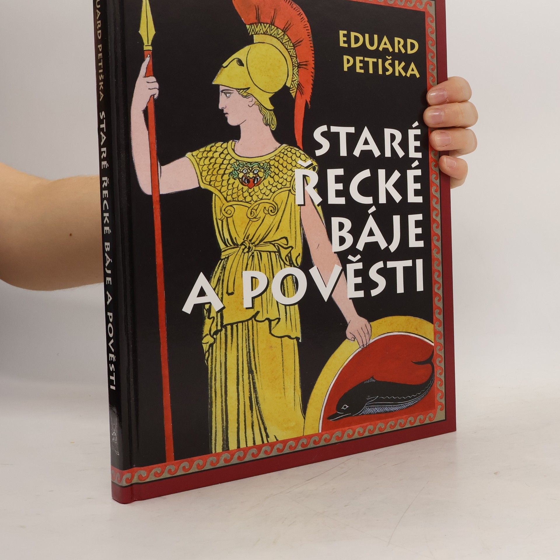 Eduard Petiška Staré řecké báje a pověsti
