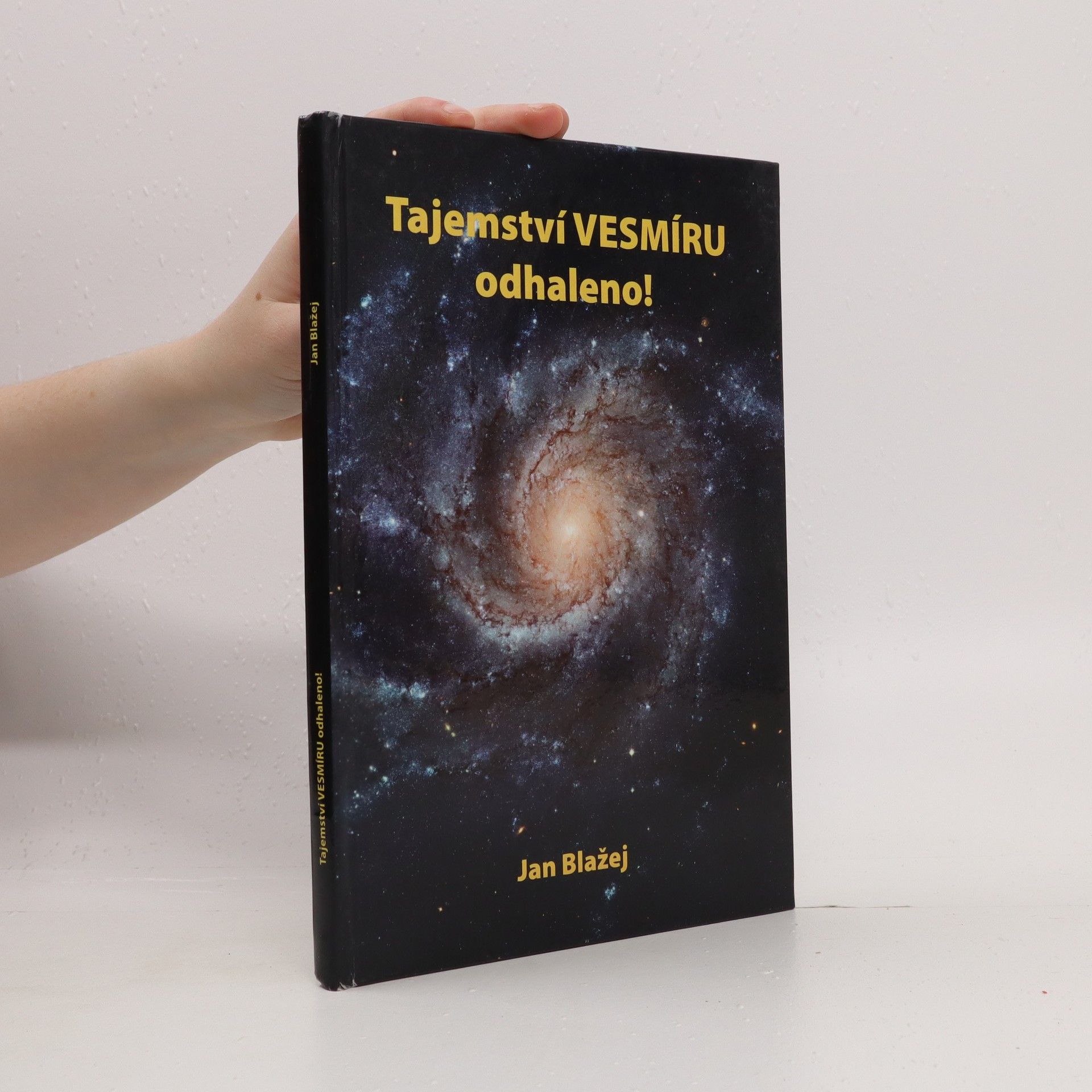 Jan Blažej Tajemství vesmíru odhaleno