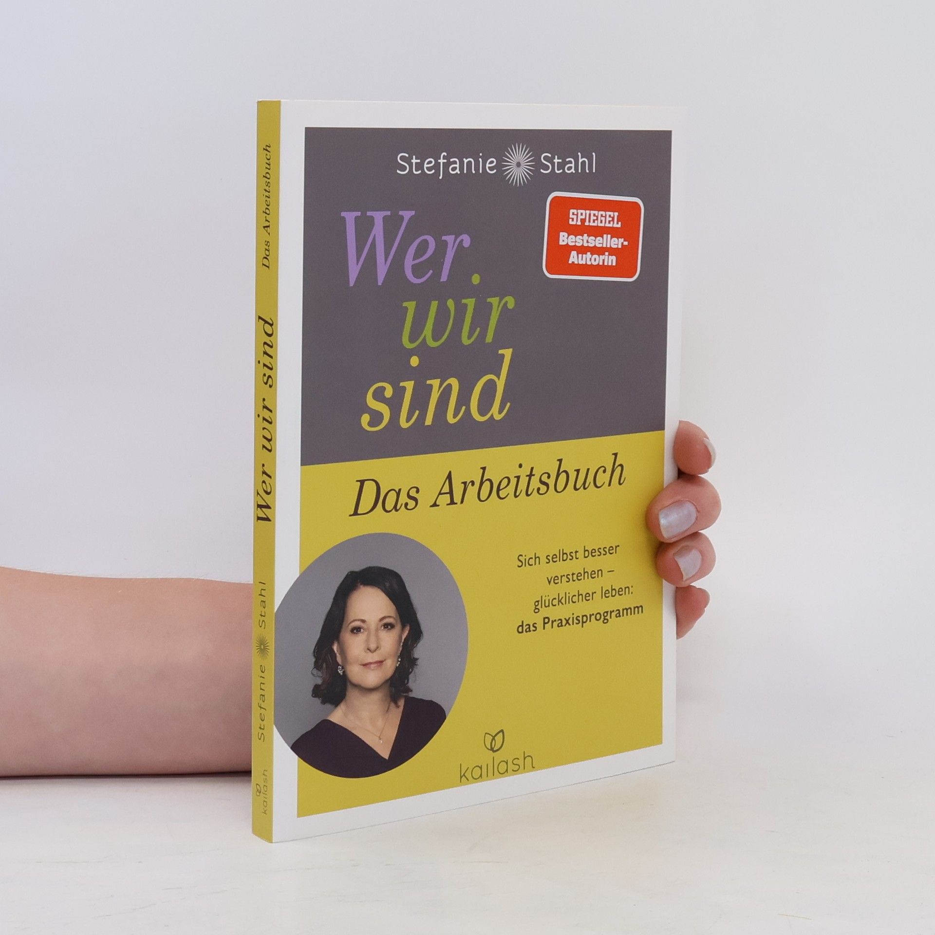 Stefanie Stahl Wer wir sind. Das Arbeitsbuch