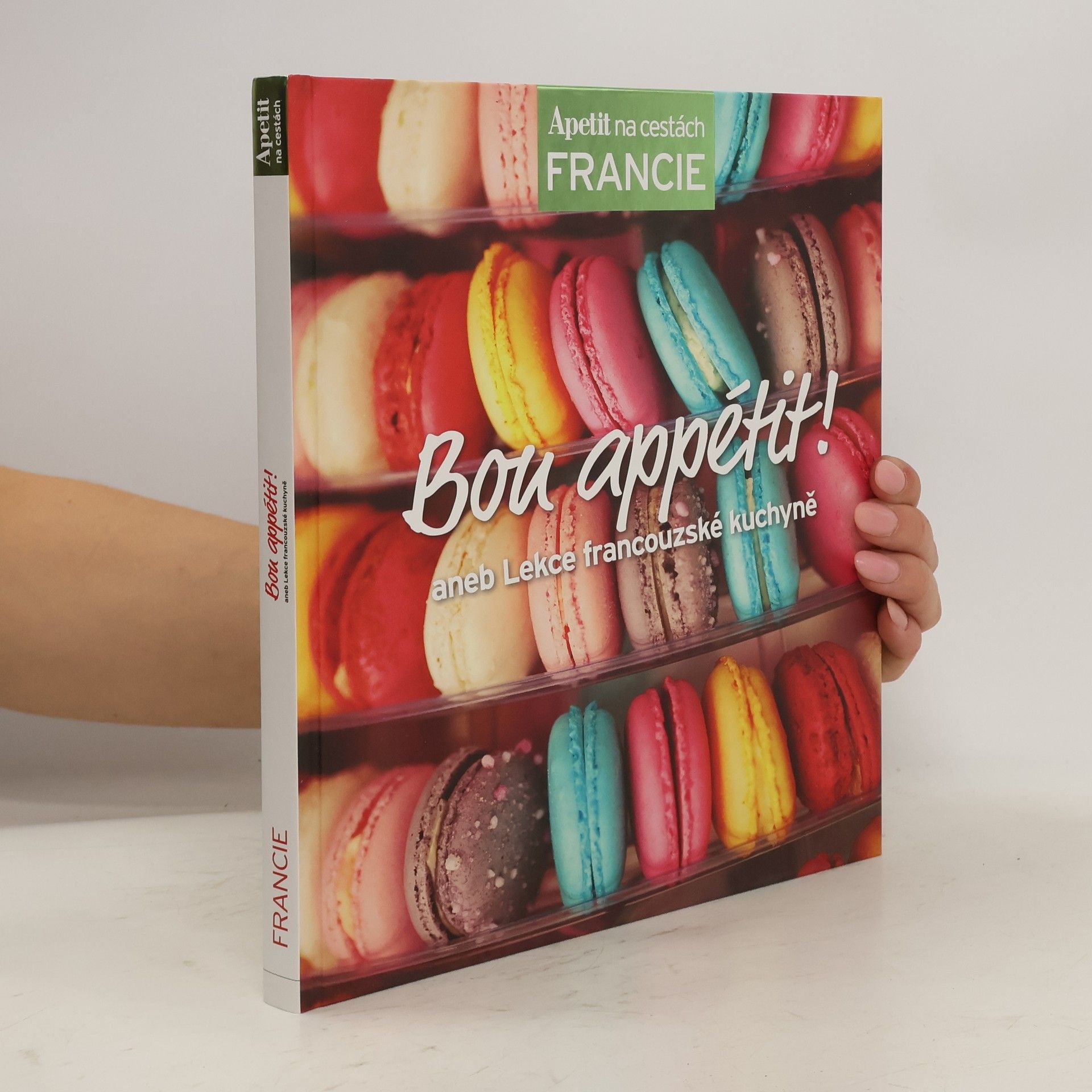 Marek Kučera Bon appétit!, aneb, Lekce francouzské kuchyně