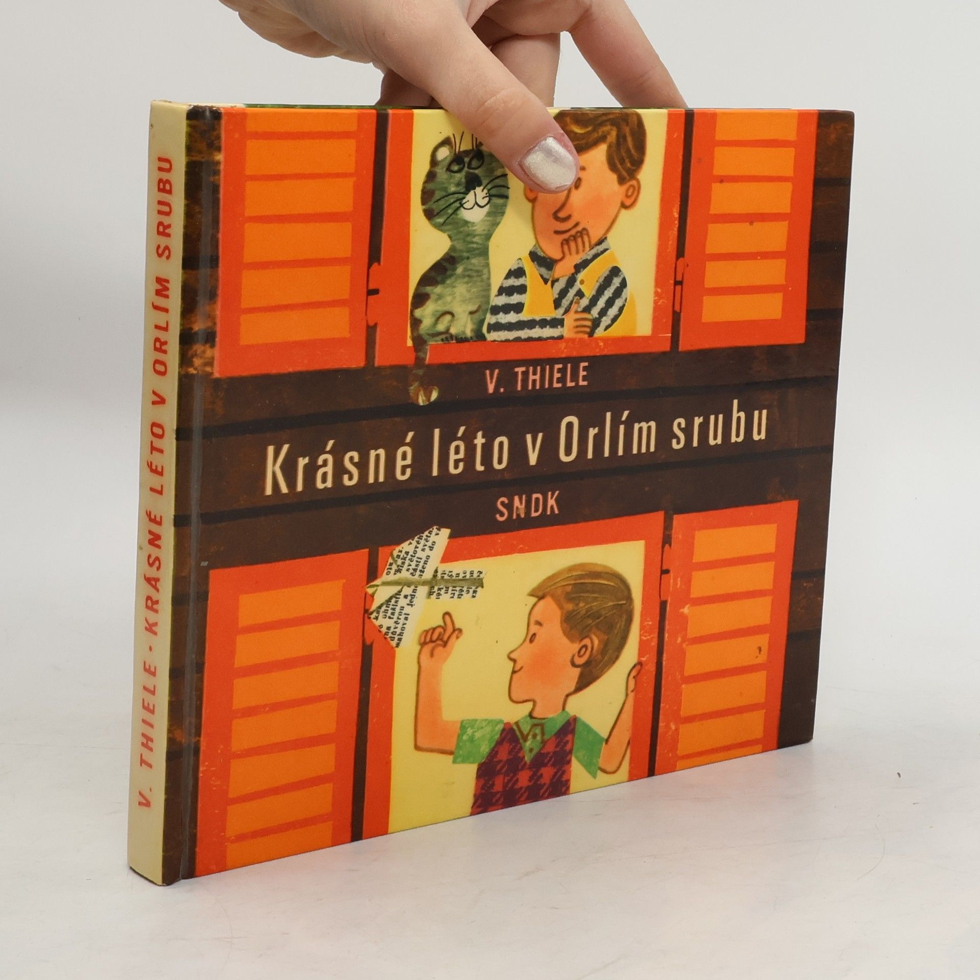 Vladimír Thiele Krásné léto v Orlím srubu