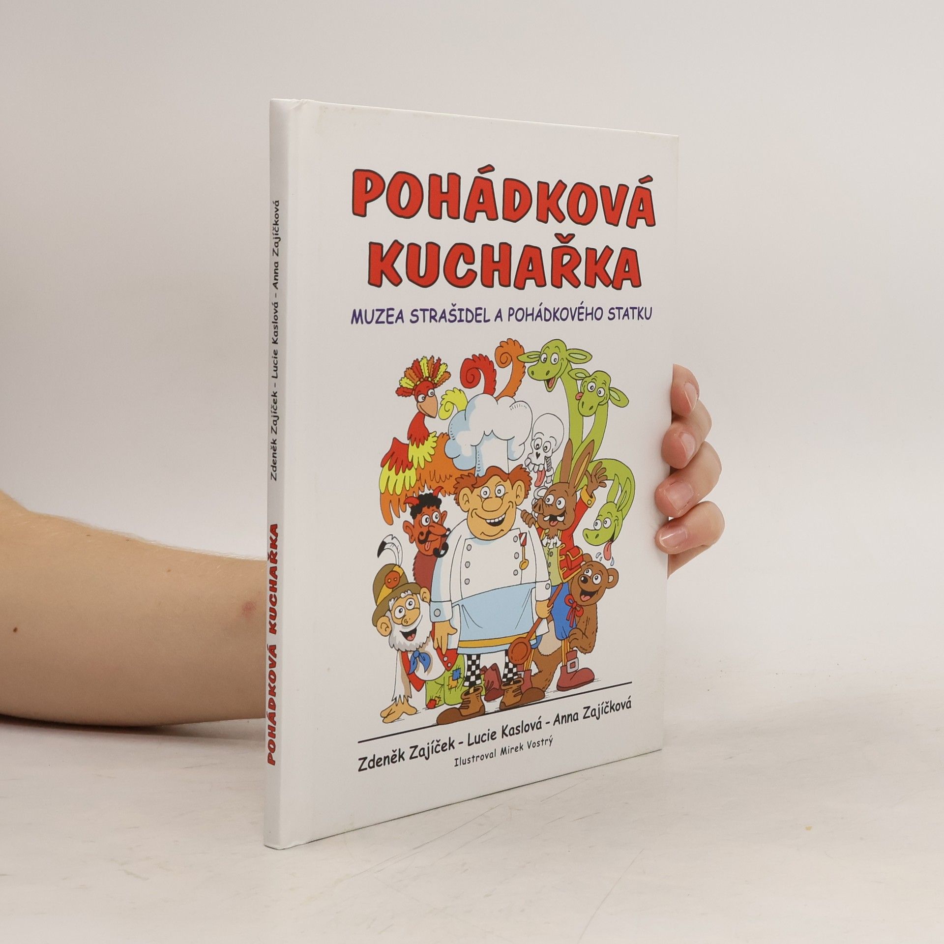 Mirek Vostrý Pohádková kuchařka Muzea strašidel a Pohádkového statku