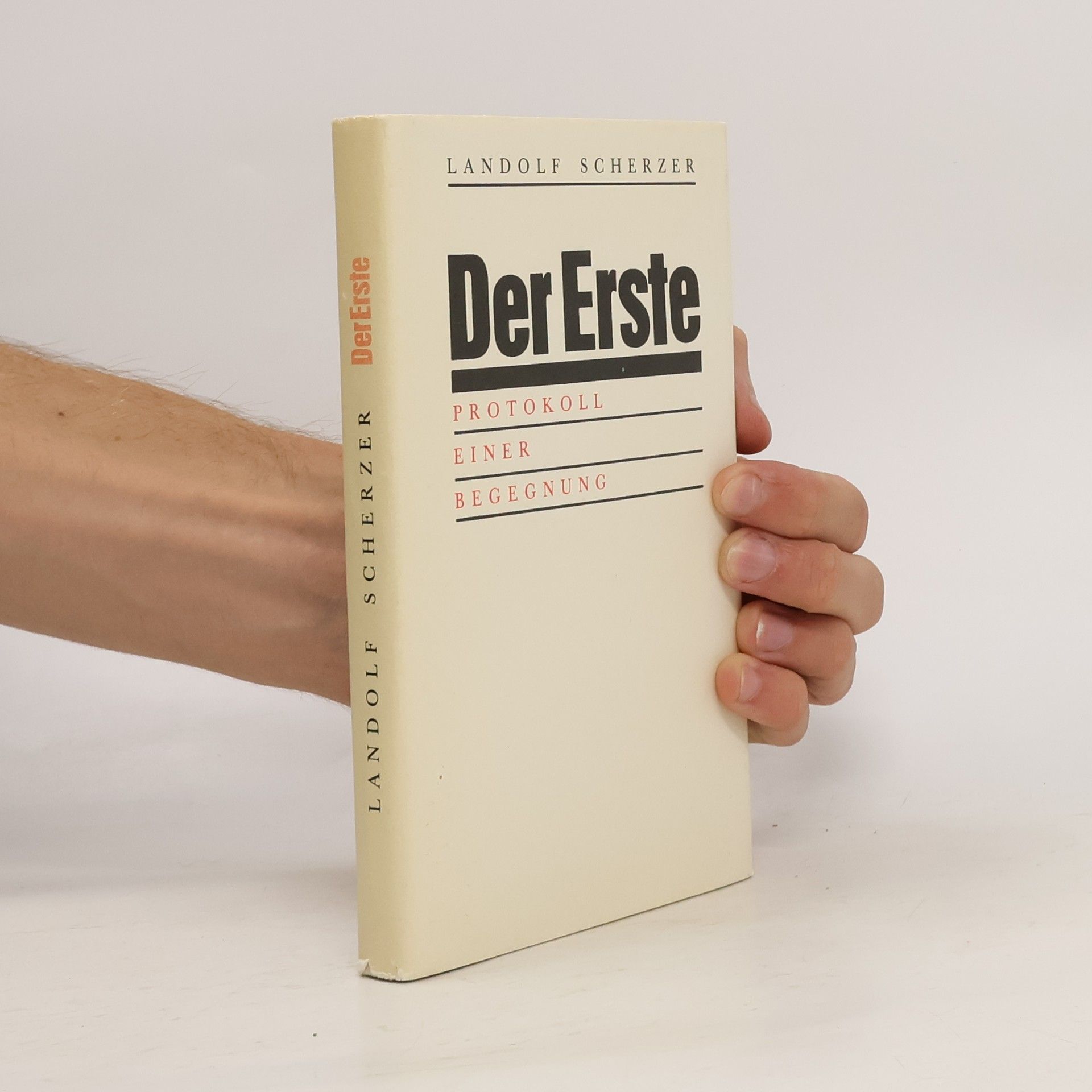 Landolf Scherzer Der Erste. Protokoll einer Begegnung.