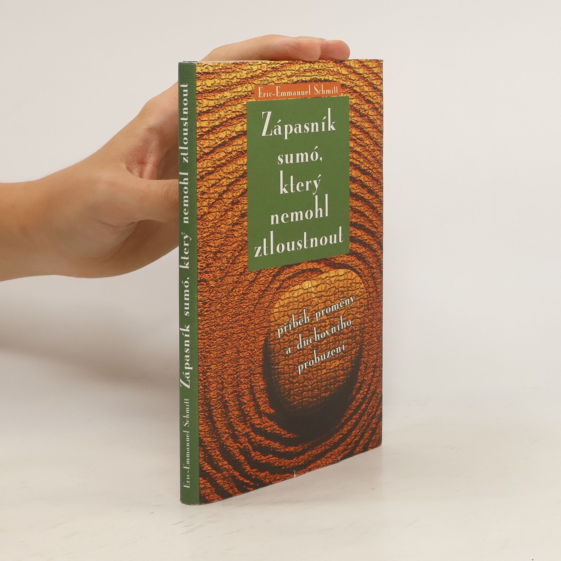 Eric Emmanuel Schmitt Zápasník sumó, který nemohl ztloustnout