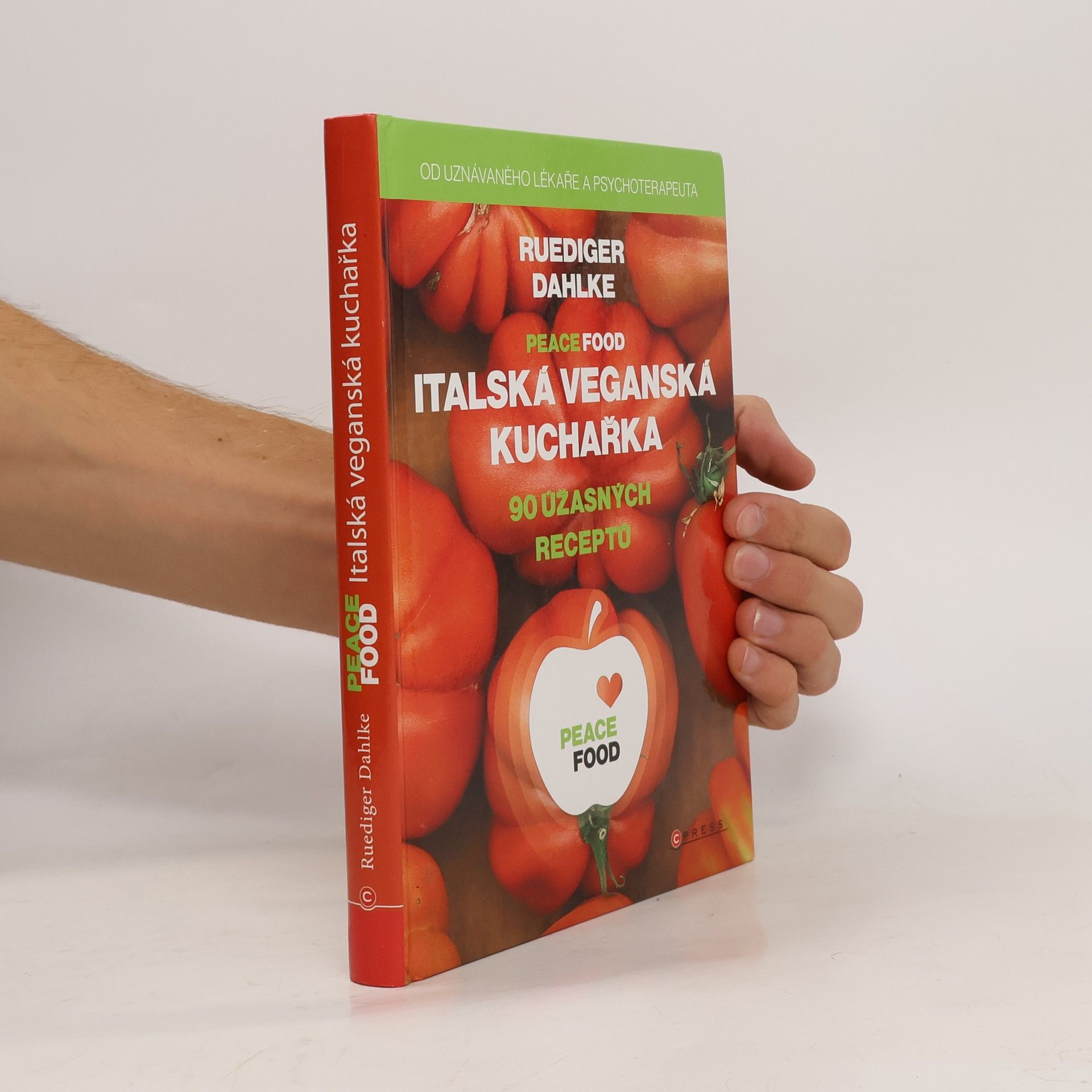 Ruediger Dahlke Peace food: Italská veganská kuchařka