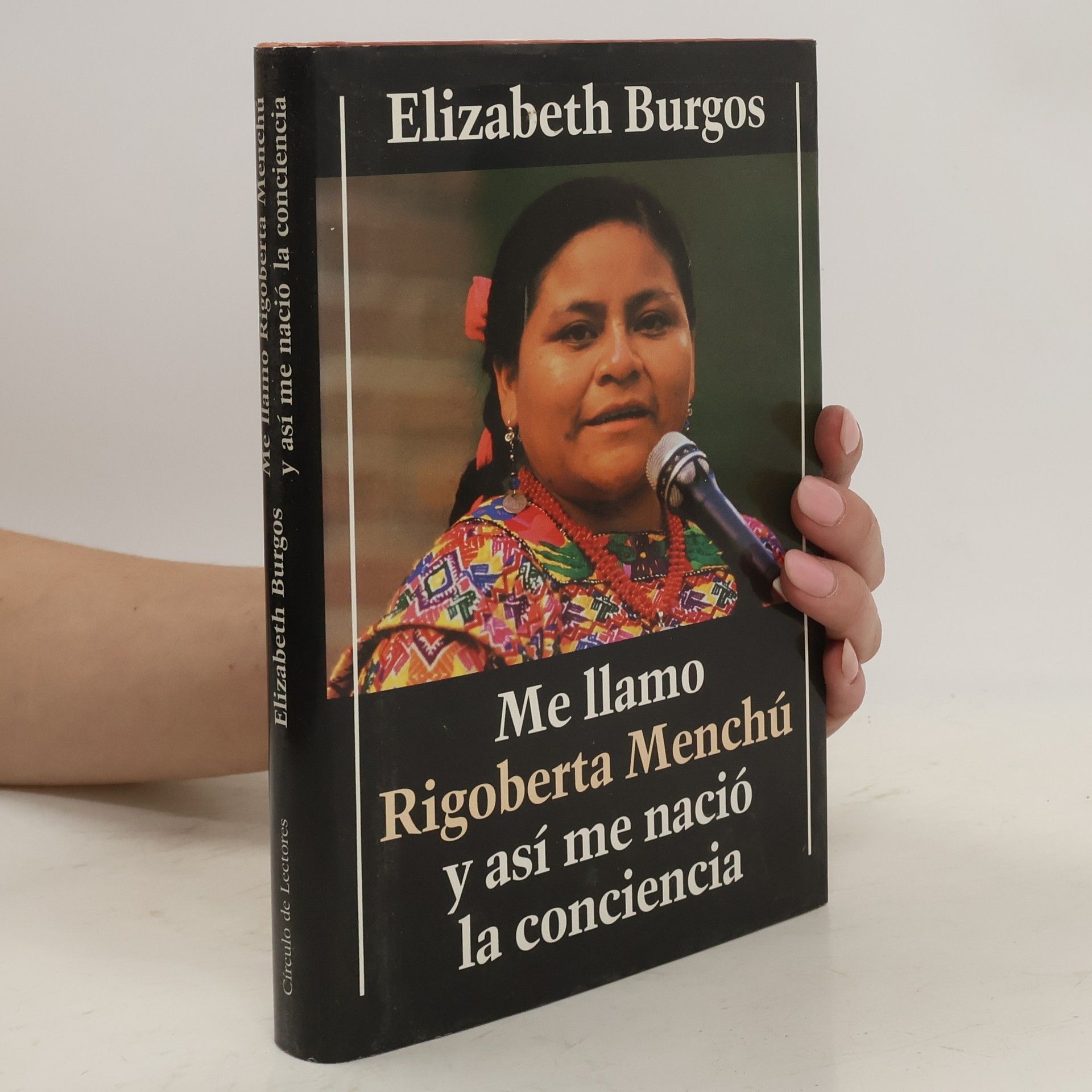 Elisabeth Burgos Me llamo Rigoberta Menchú y así me nació la conciencia