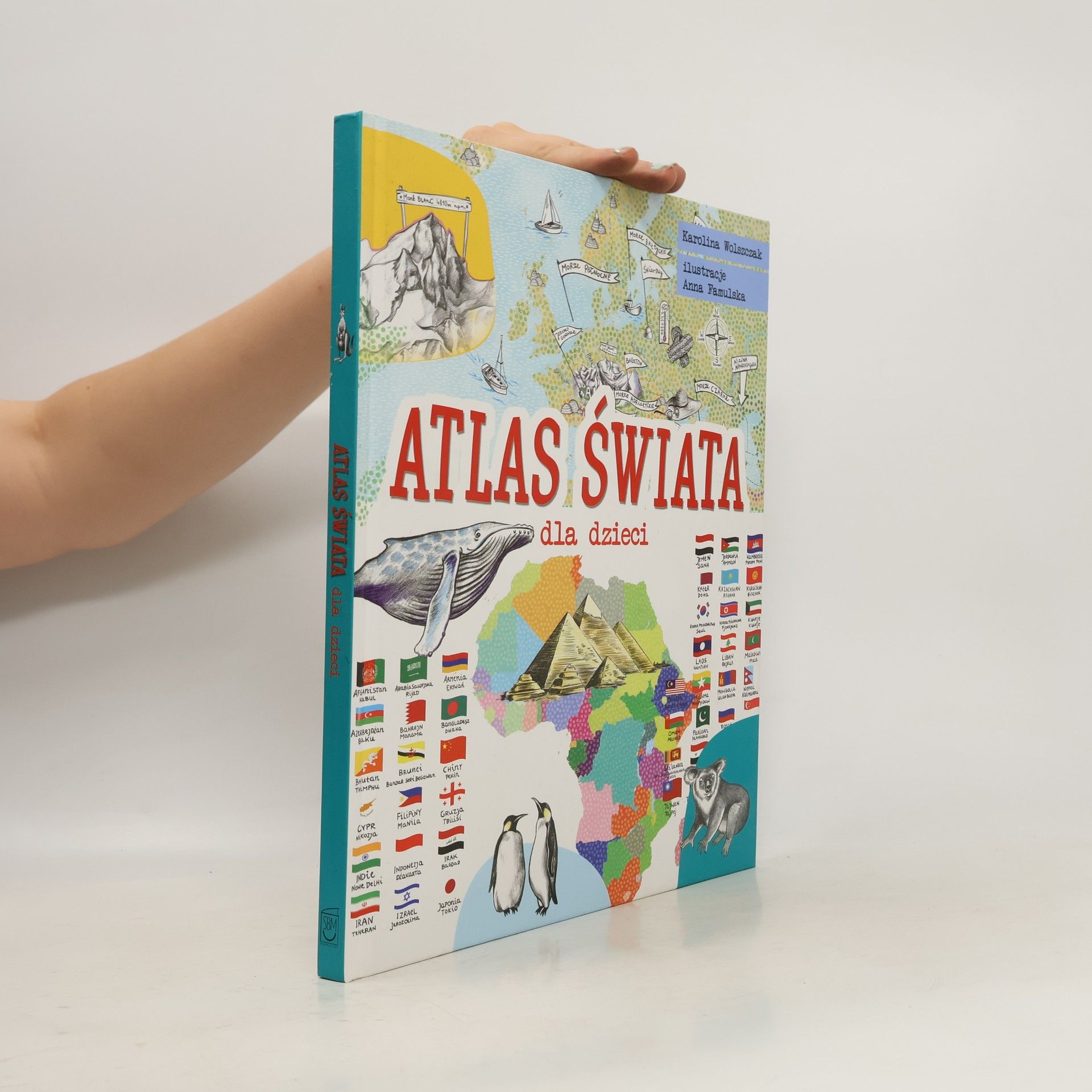 Karolina Wolszczak Atlas świata. Dla dzieci