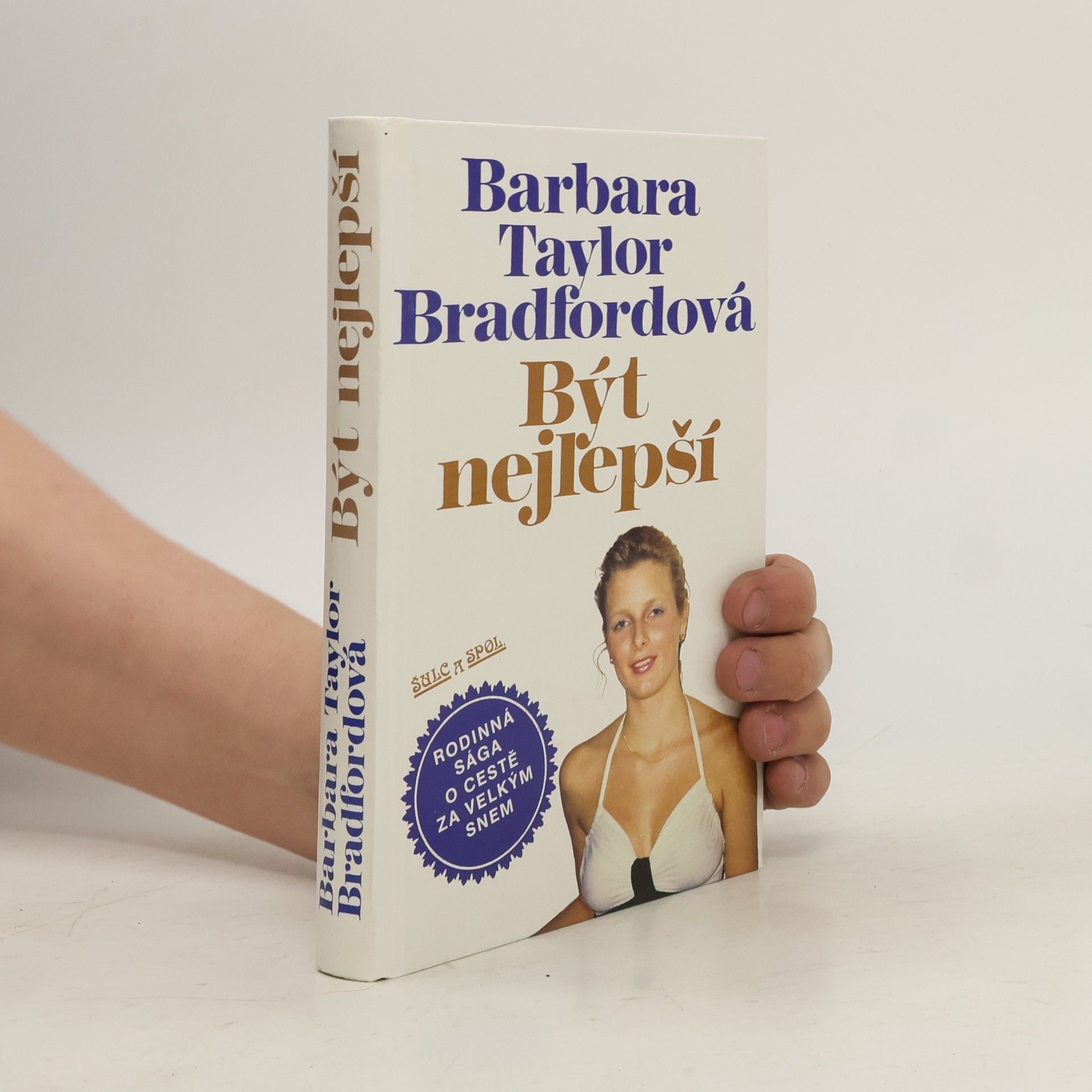 Barbara Taylor Bradford Být nejlepší
