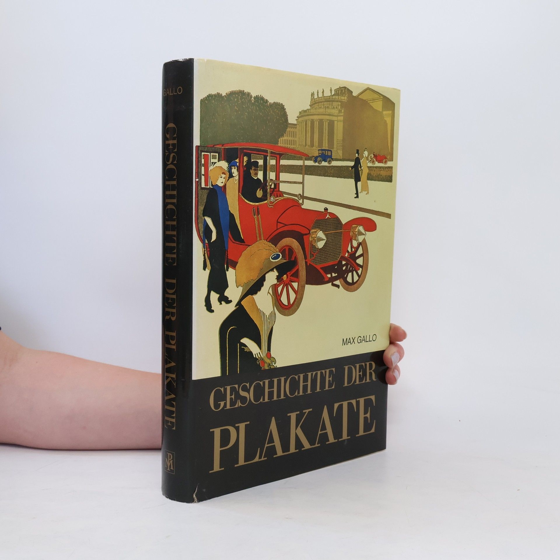 Max Gallo Geschichte der Plakate