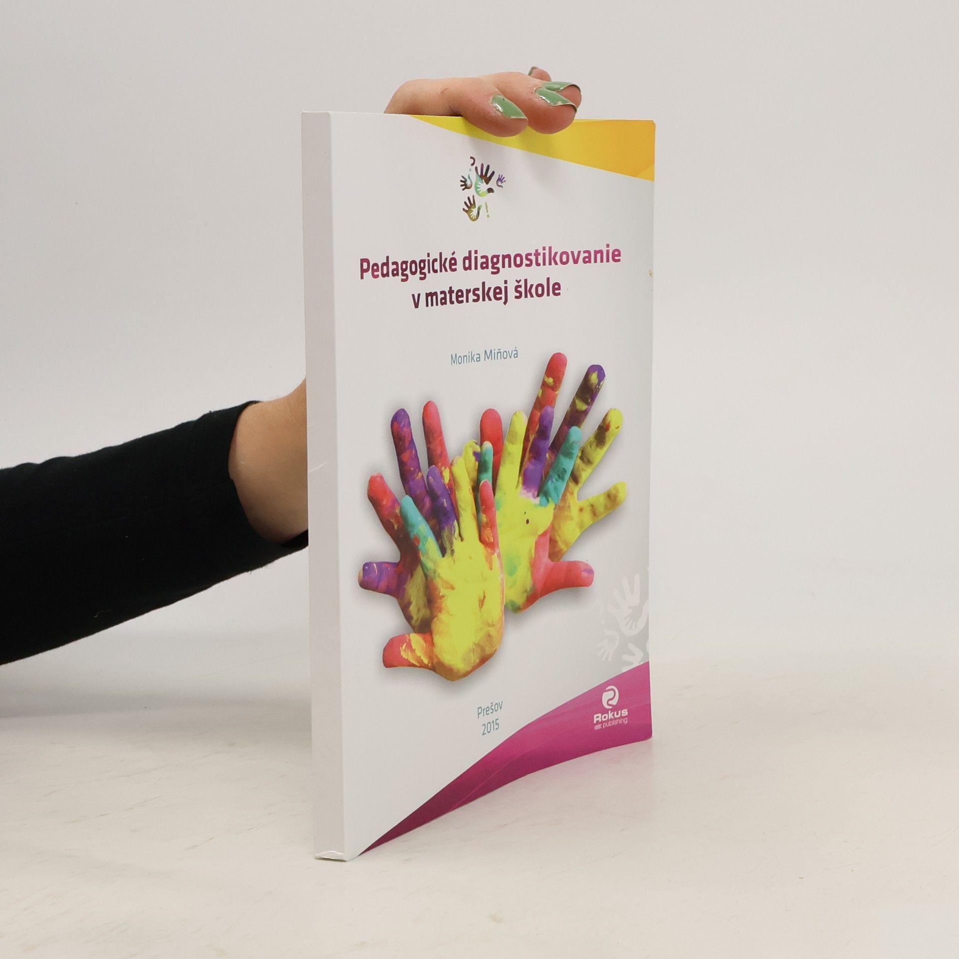 Monika Miňová Pedagogické diagnostikovanie v materskej škole