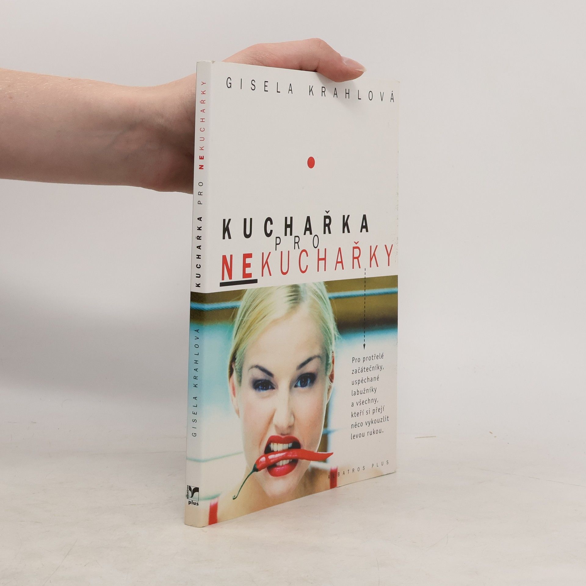Gisela Krahl Kuchařka pro nekuchařky