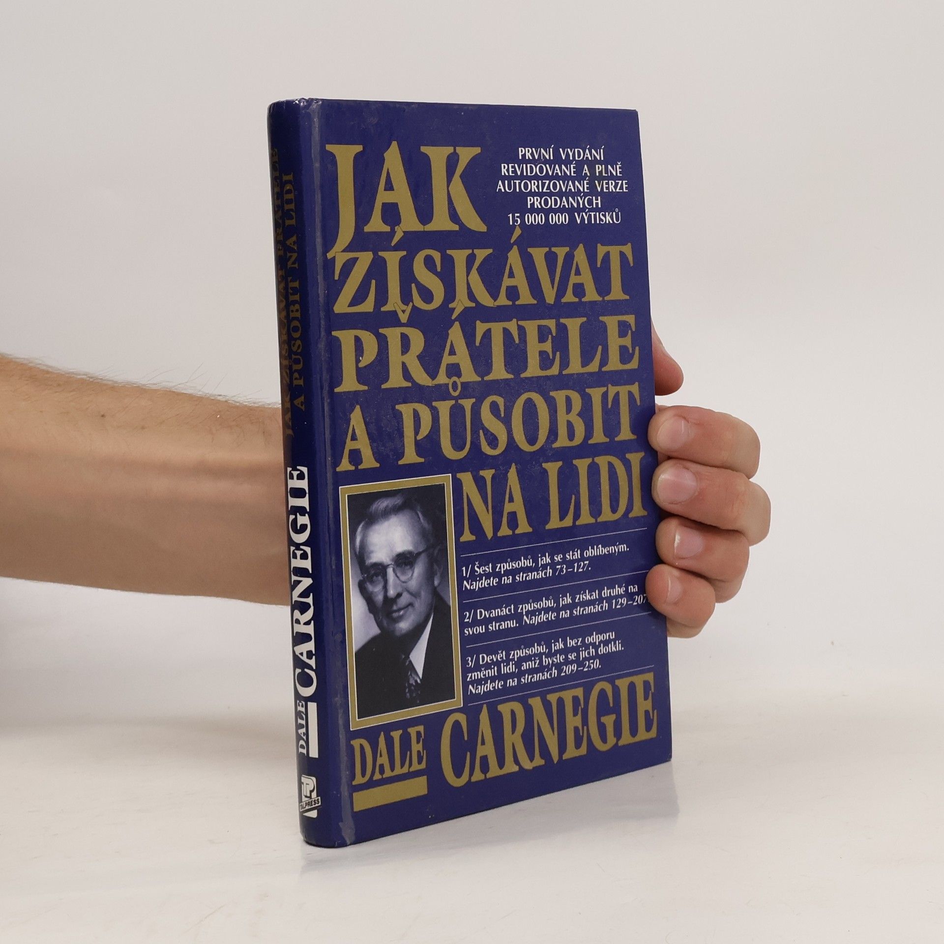 Dale Carnegie Jak získávat přátele a působit na lidi