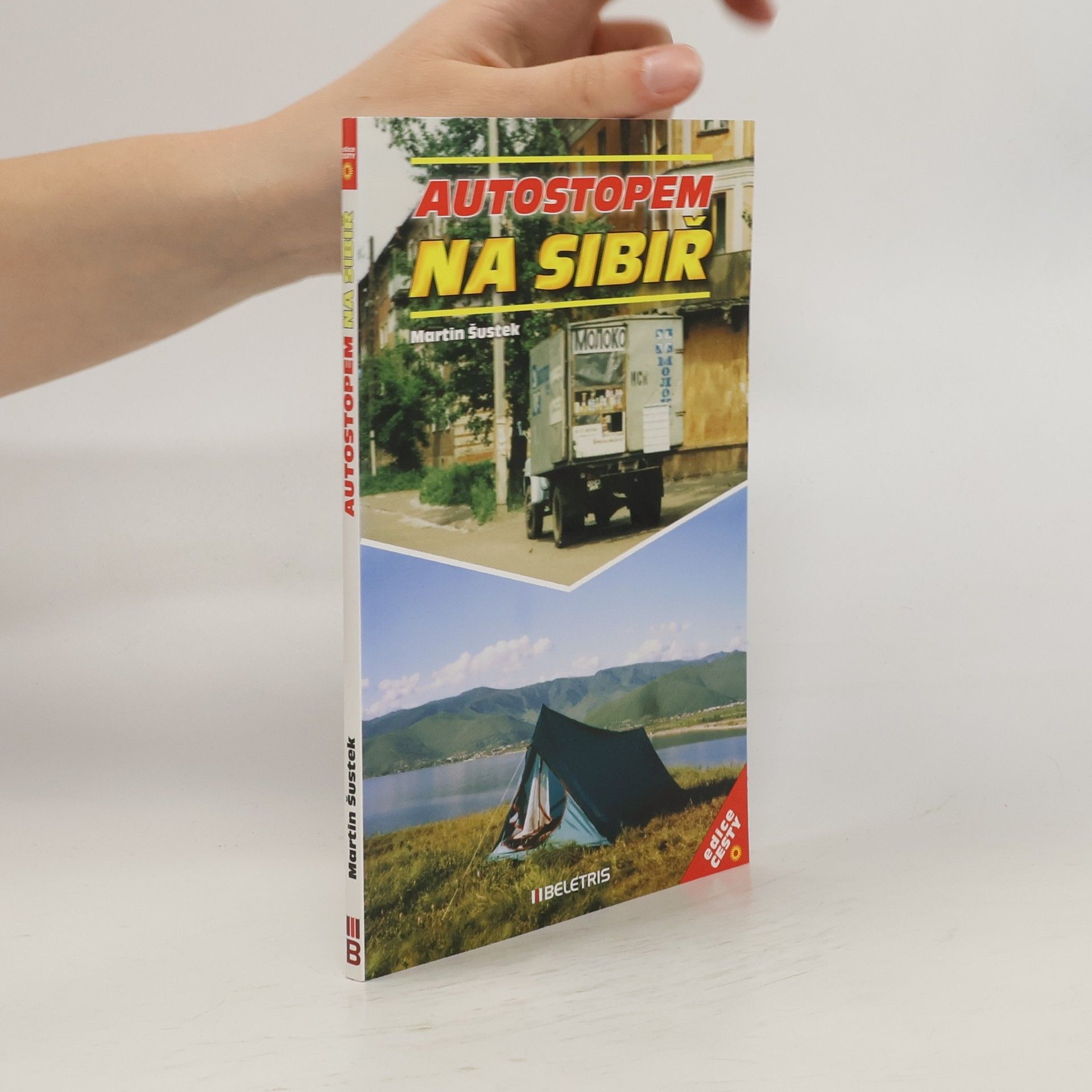 Martin Šustek Autostopem na Sibiř