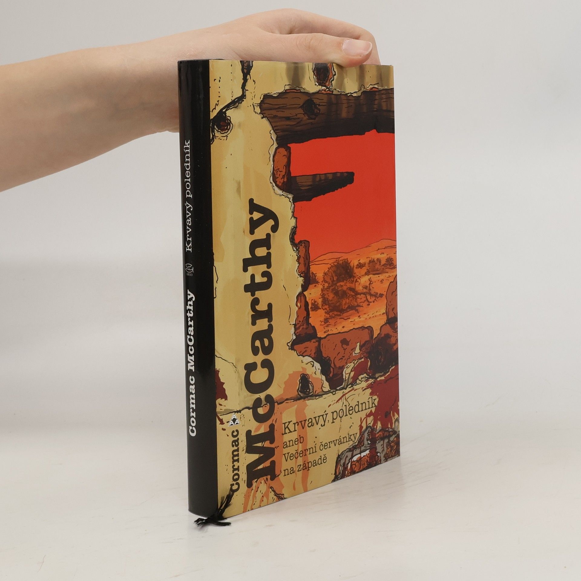 Cormac McCarthy Krvavý poledník aneb Večerní červánky na západě