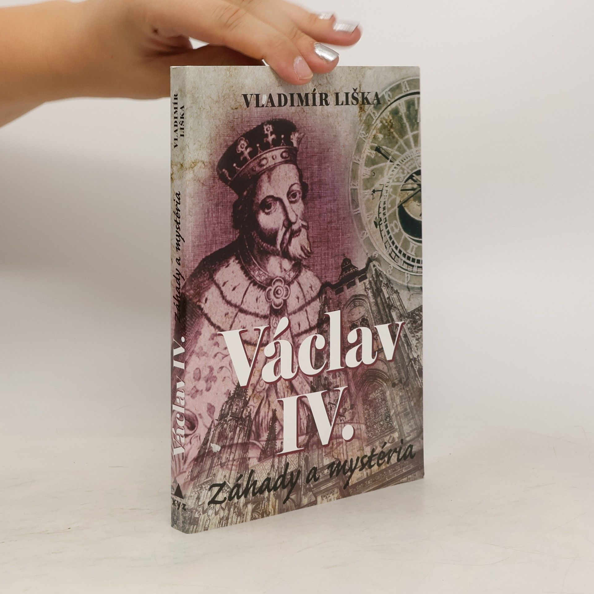 Vladimír Liška Václav IV. Záhady a mystéria