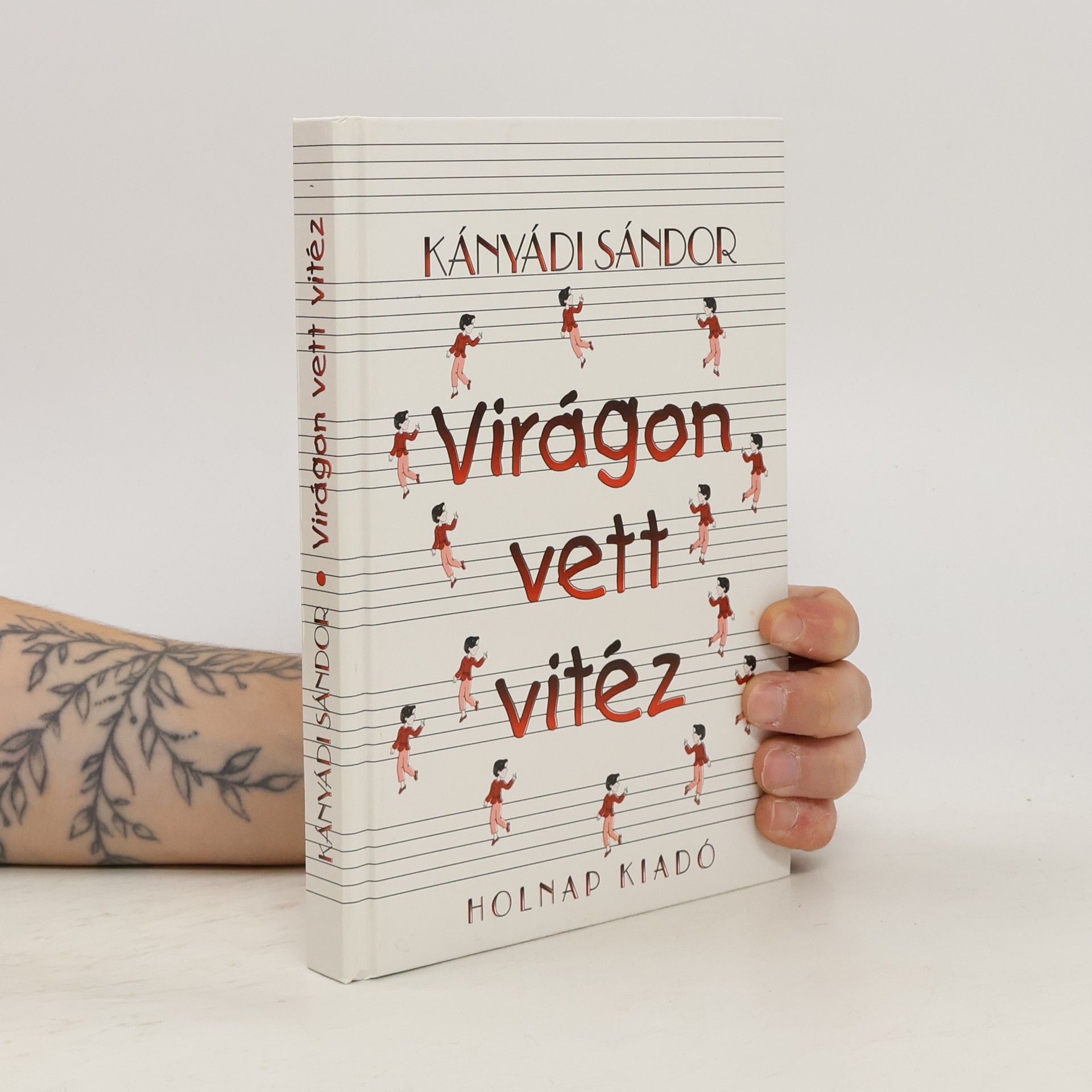 Sándor Kányádi Virágon vett vitéz