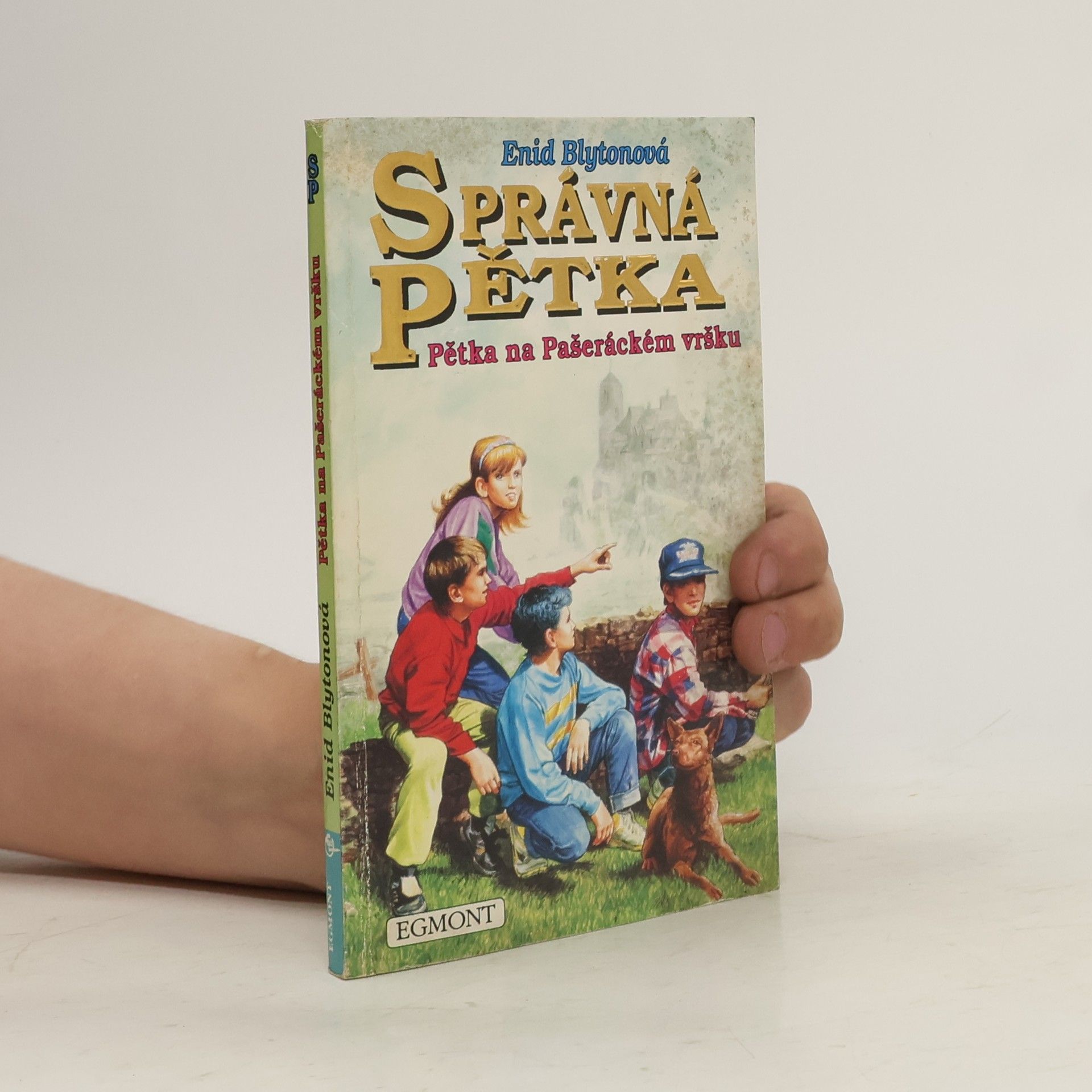 Enid Blyton Správná pětka. Pětka na Pašeráckém vršku