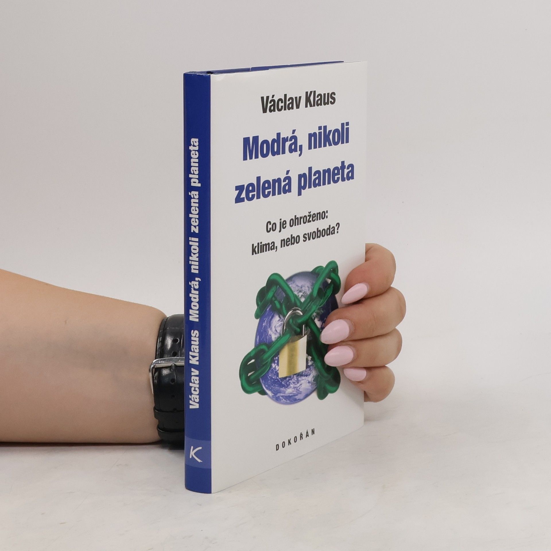 Václav Klaus Modrá, nikoli zelená planeta