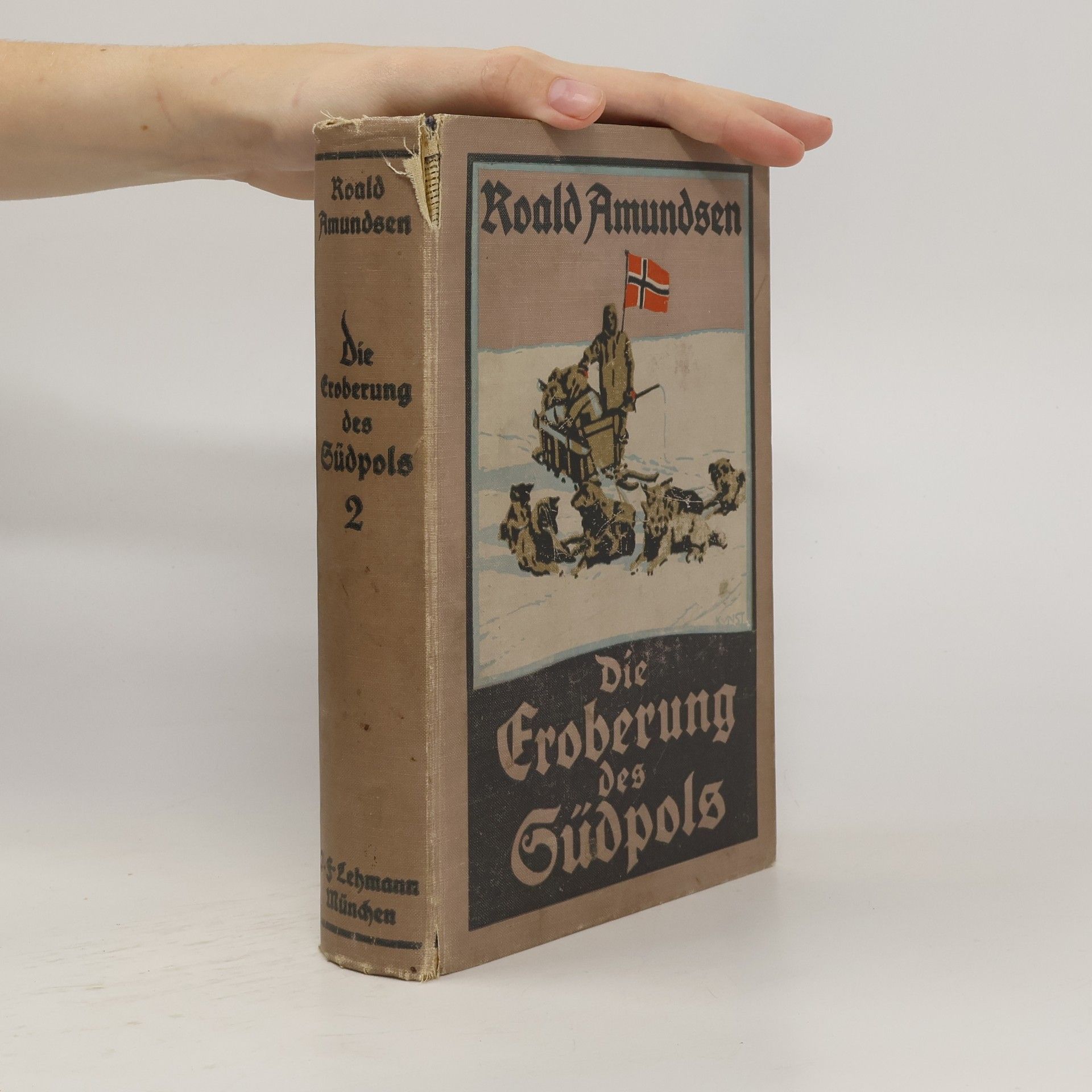 Amundsen Roald Die Eroberung des Südpols 2.