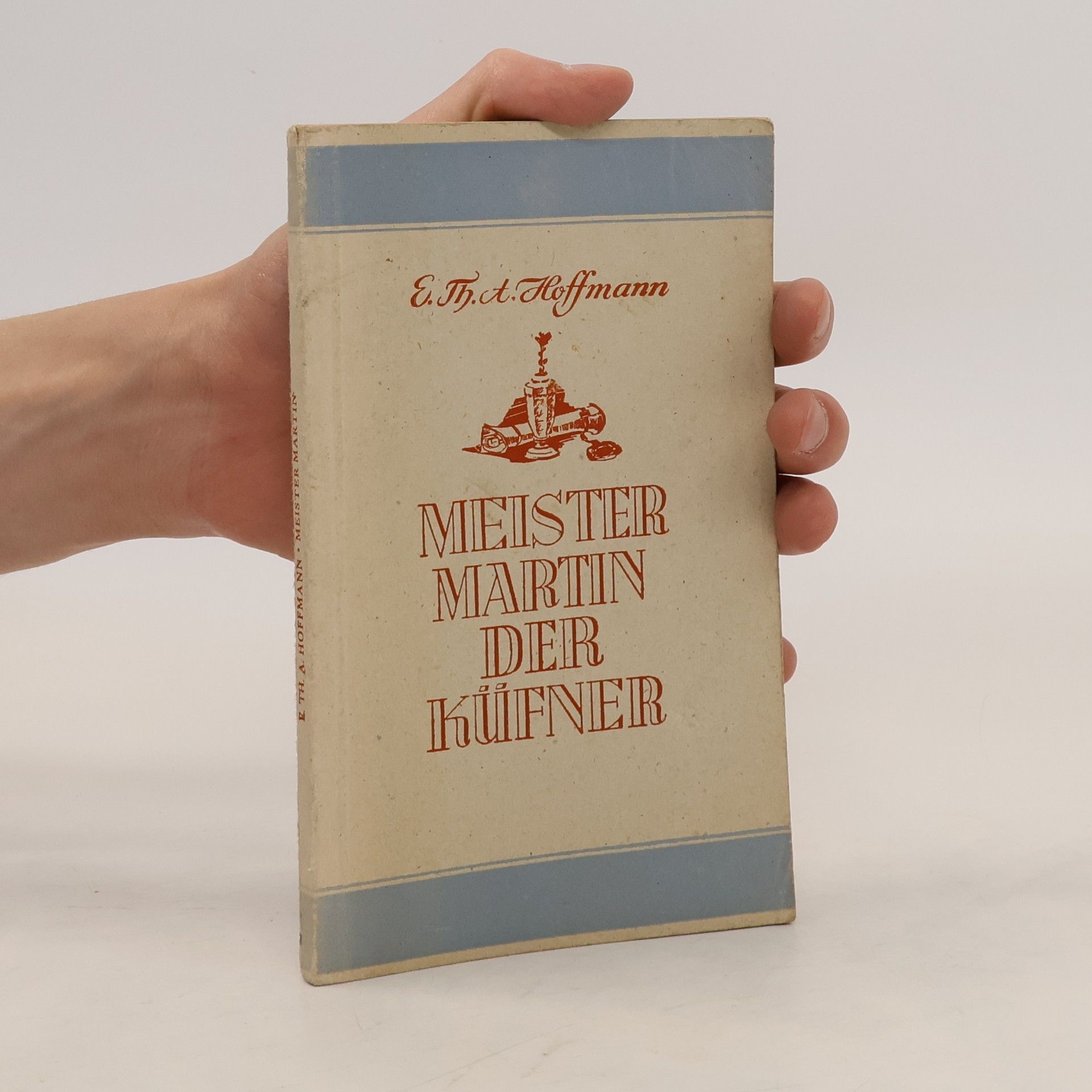 E. T. A. Hoffmann Meister Martin der Küfner