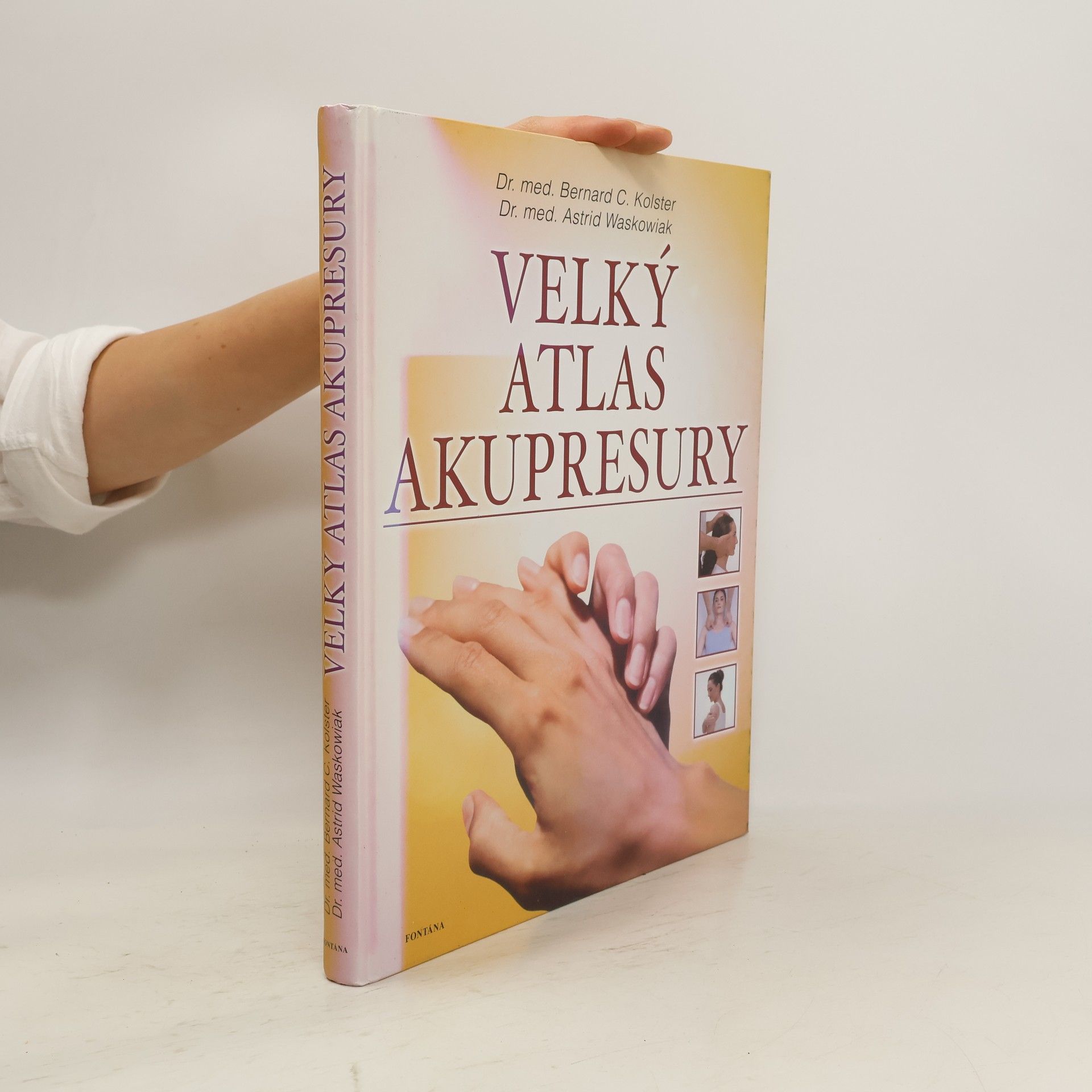 Bernard C. Bernard Carl Kolster Velký atlas akupresury