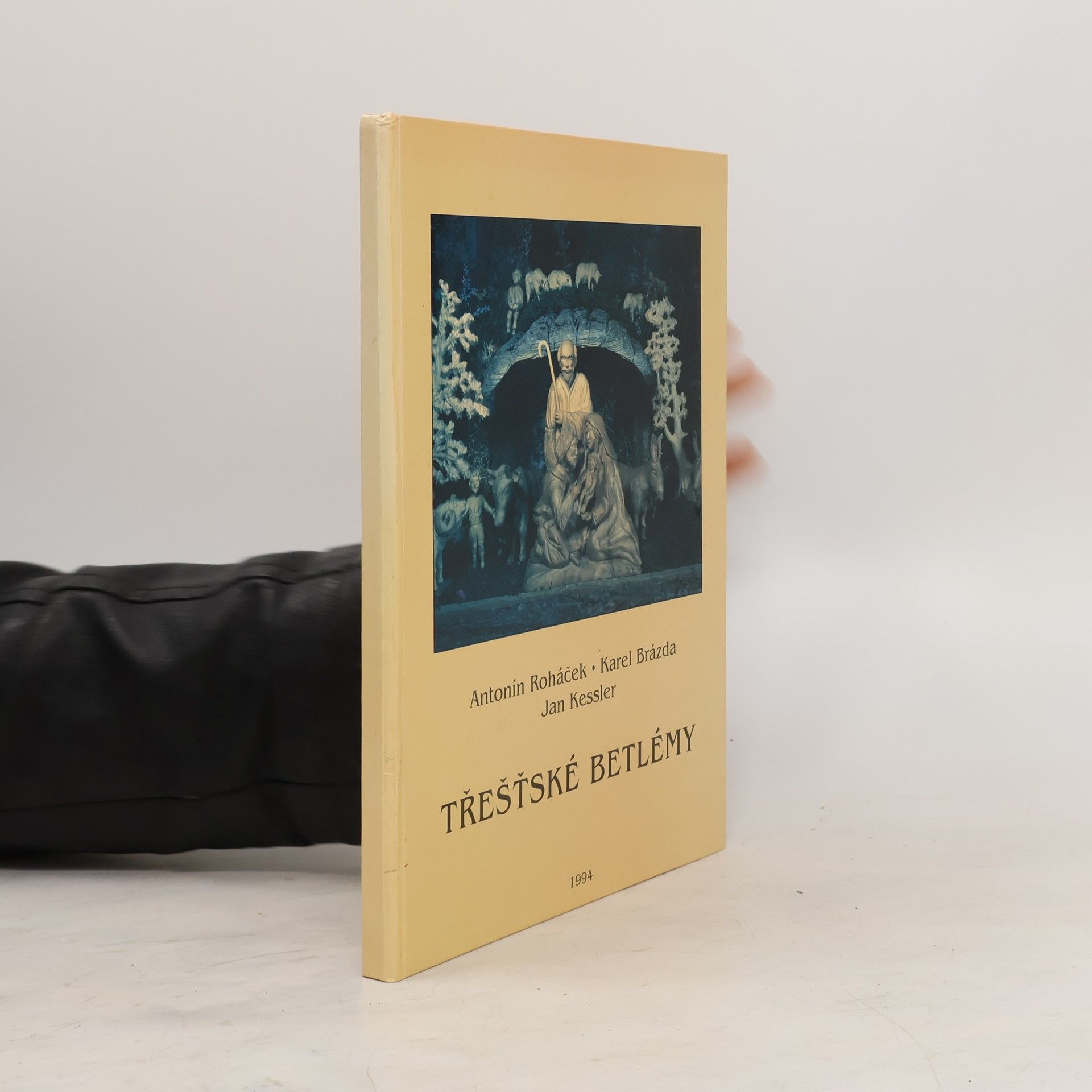 Antonín Roháček Třešťské betlémy