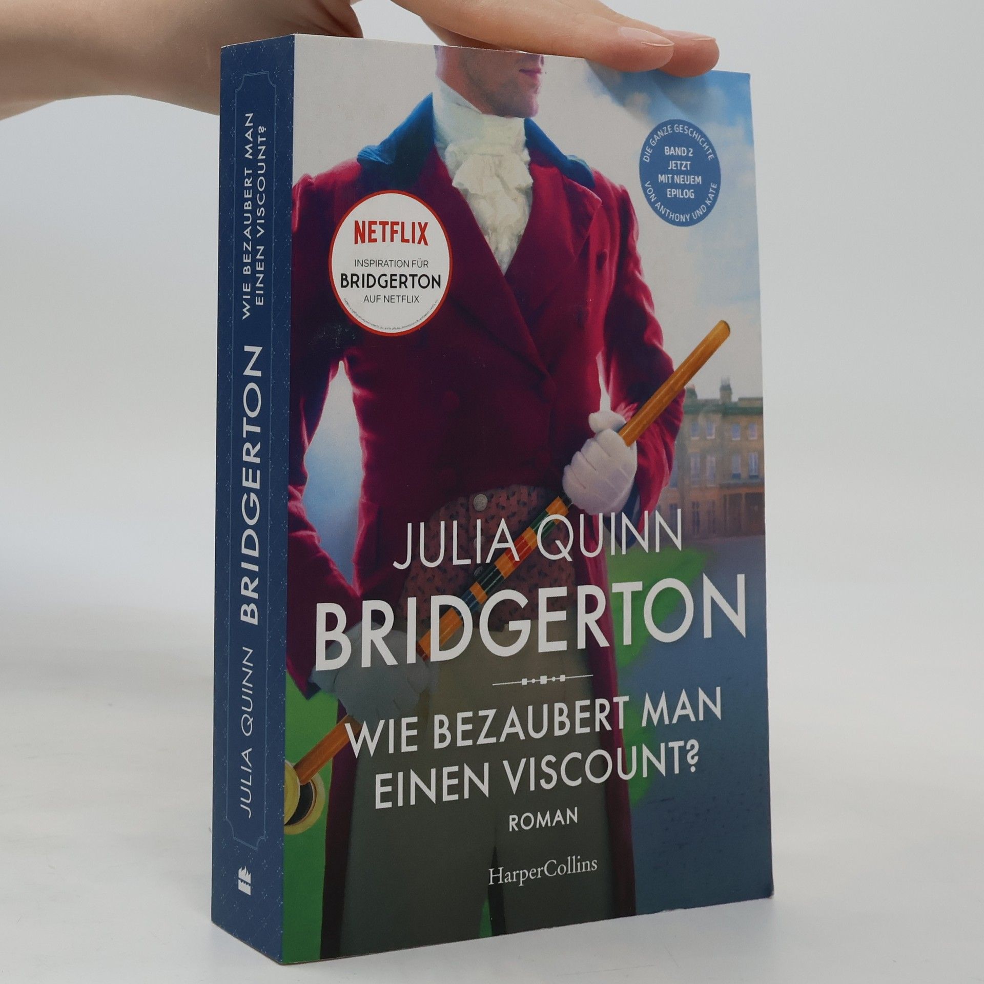 Julia Quinn Wie bezaubert man einen Viscount?