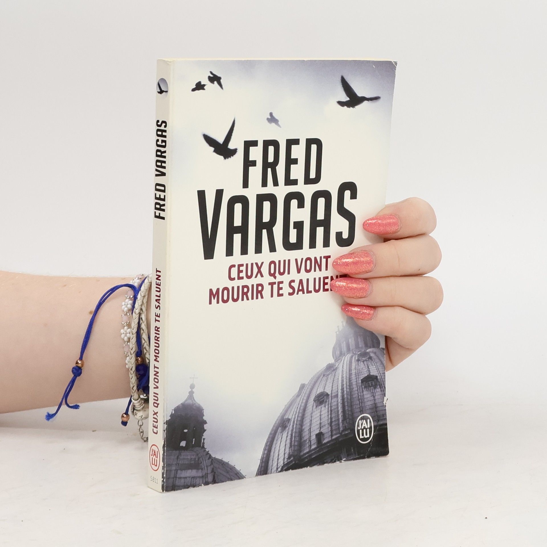 Fred Vargas Ceux qui vont mourir te saluent