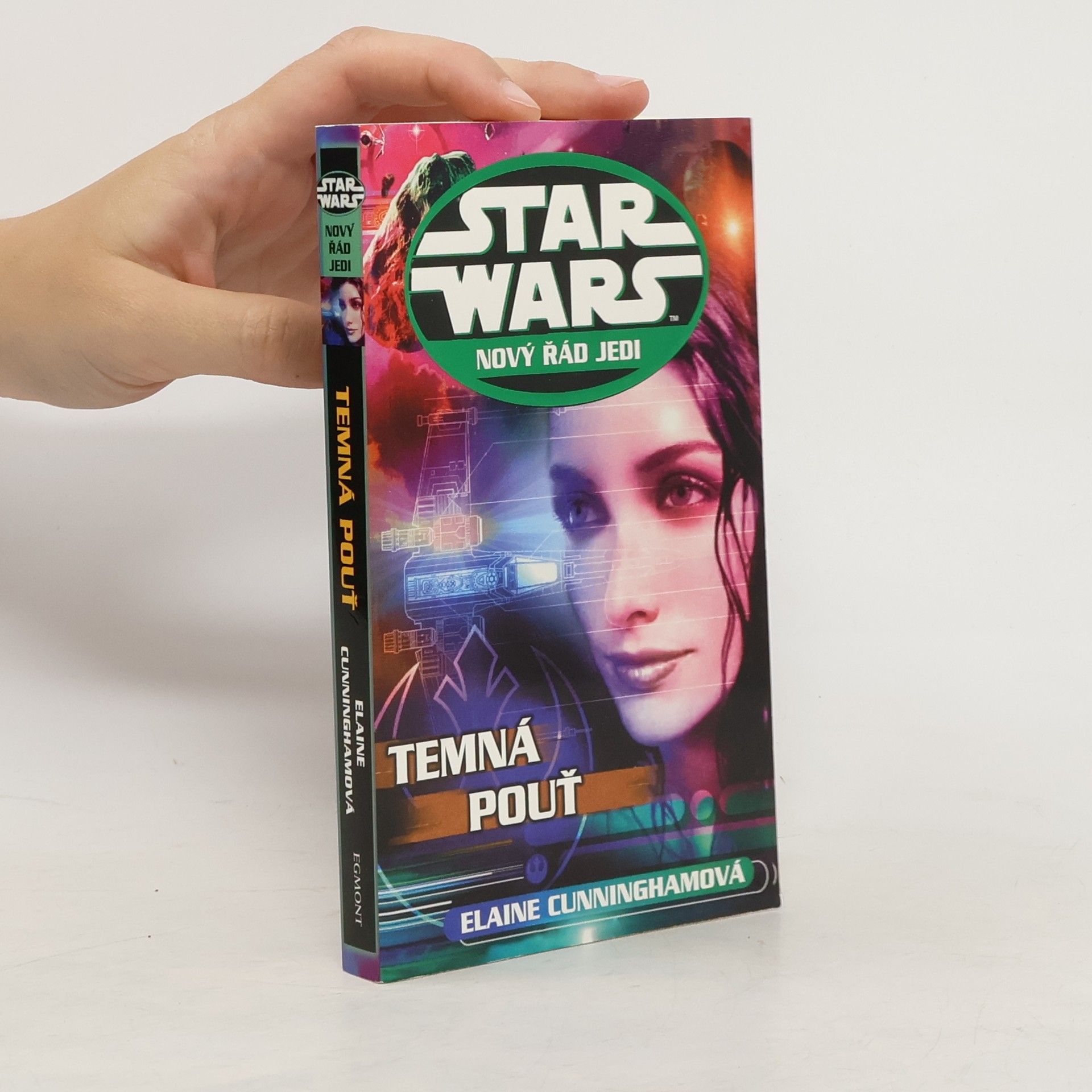 Elaine Cunningham Star Wars. Nový řád Jedi. Temná pouť