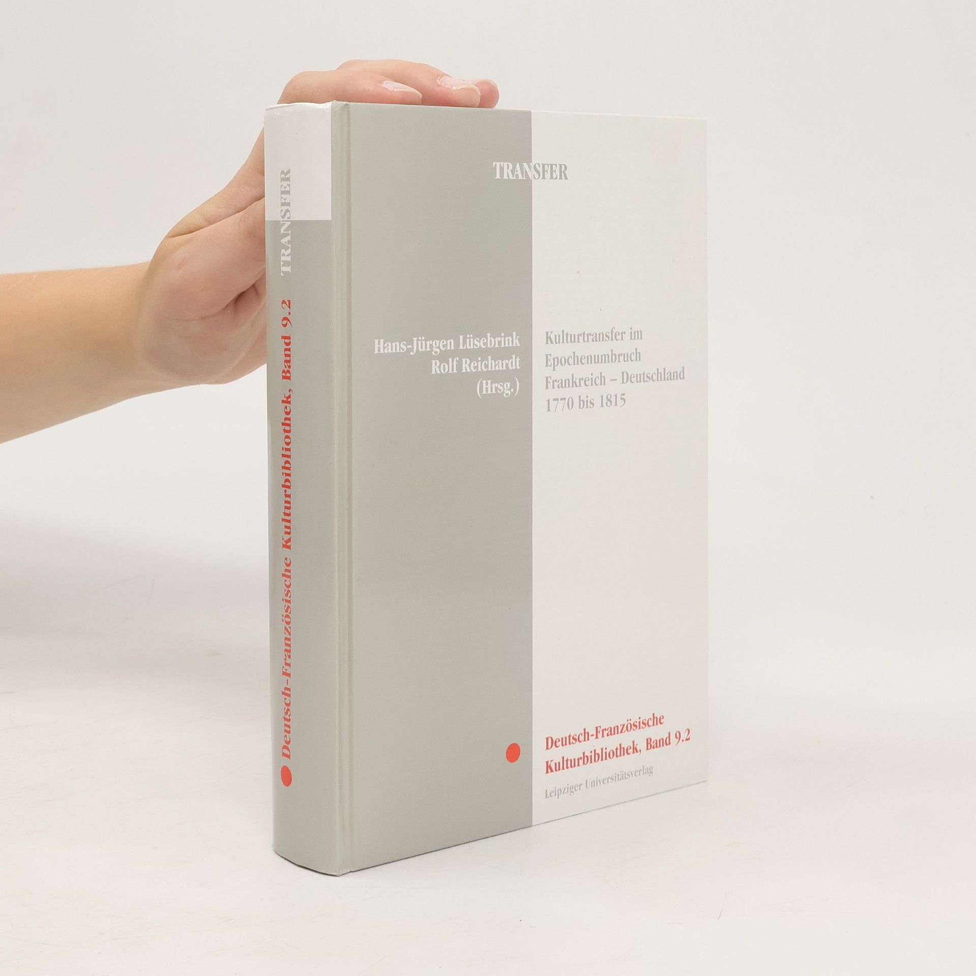 Hans-Jürgen Lüsebrink Kulturtransfer im Epochenumbruch Frankreich-Deutschland 1770 bis 1815