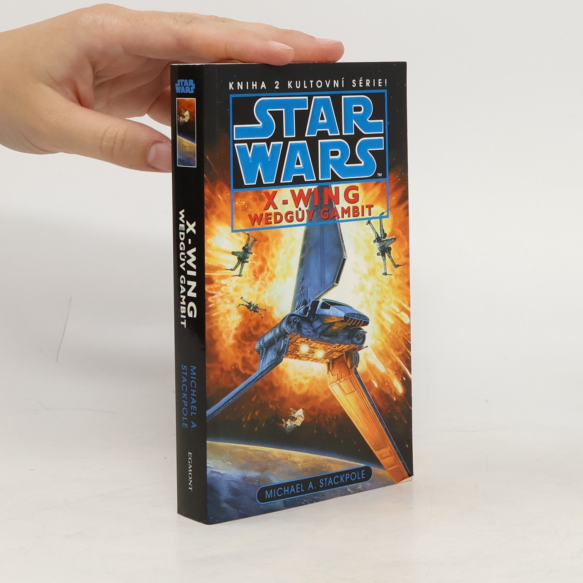 Michael A. Stackpole Star Wars. X-Wing. Wedgův gambit. Kniha druhá