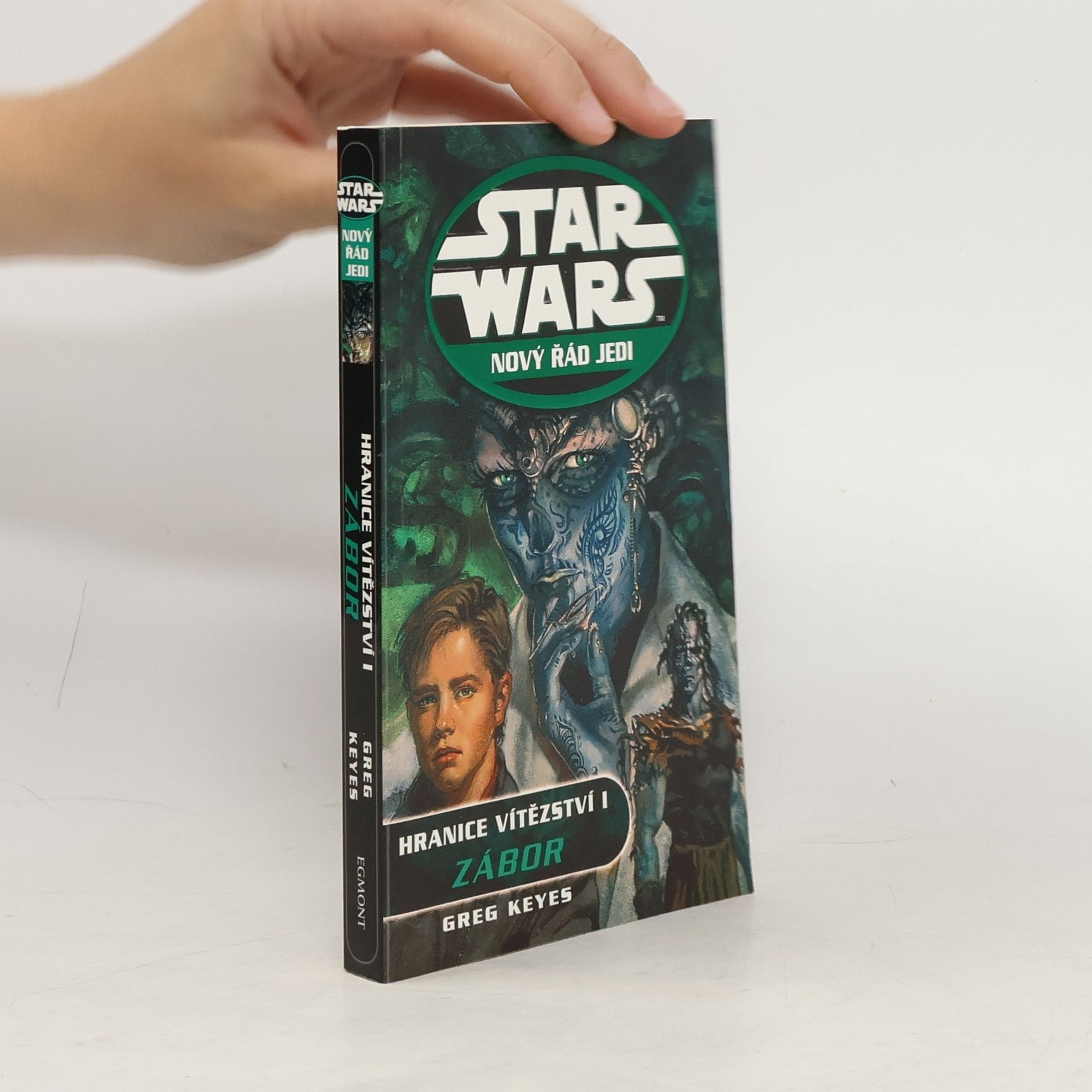 J. Gregory Keyes Star Wars: Nový řád Jedi. Hranice vítězství. I, Zábor