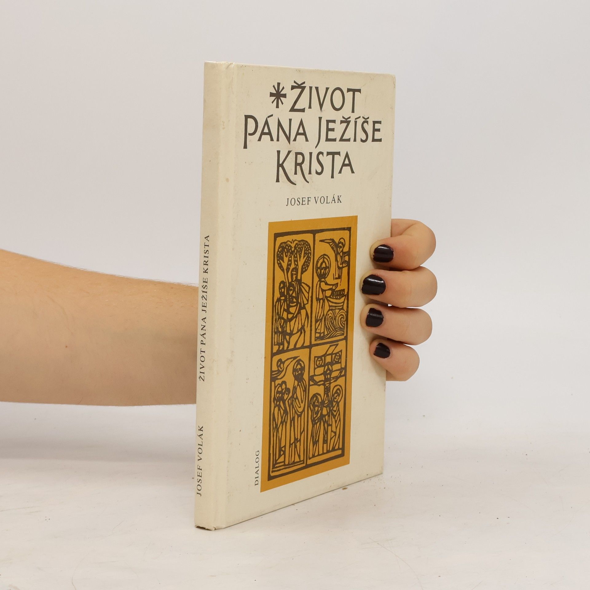 Josef Volák Život Pána Ježíše Krista