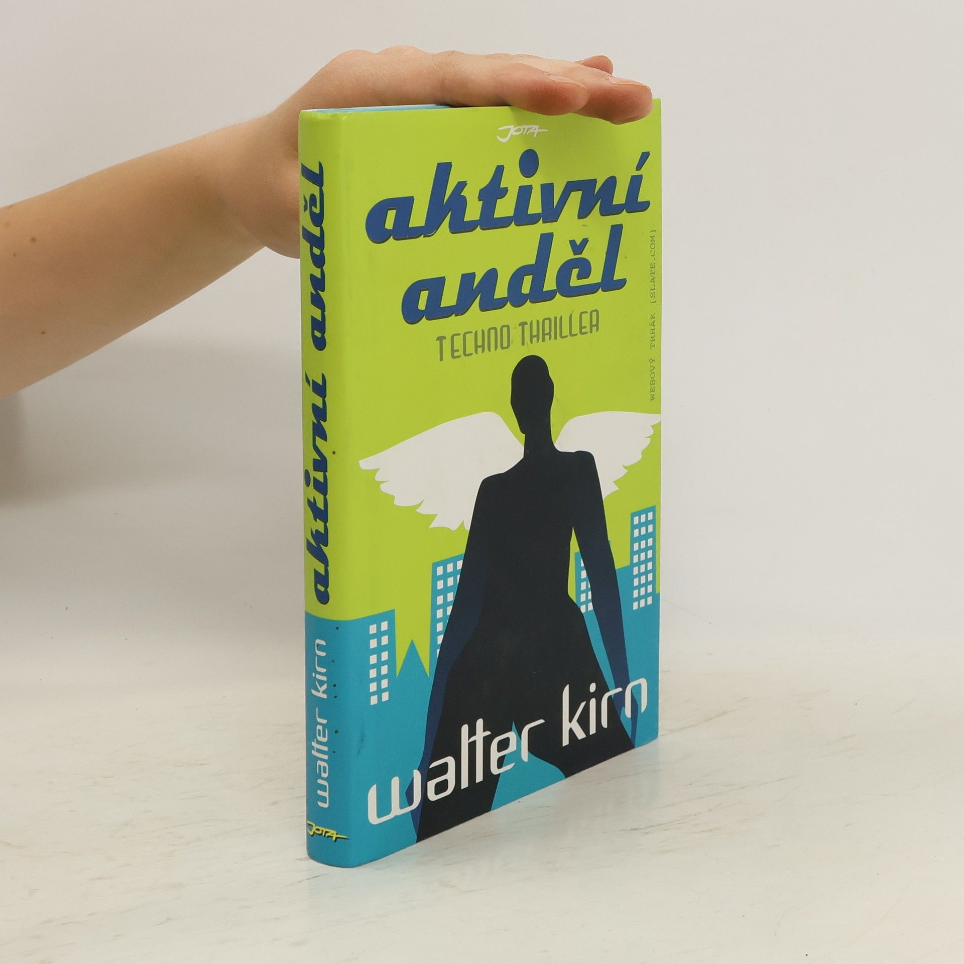 Walter Kirn Aktivní anděl. Techno thriller