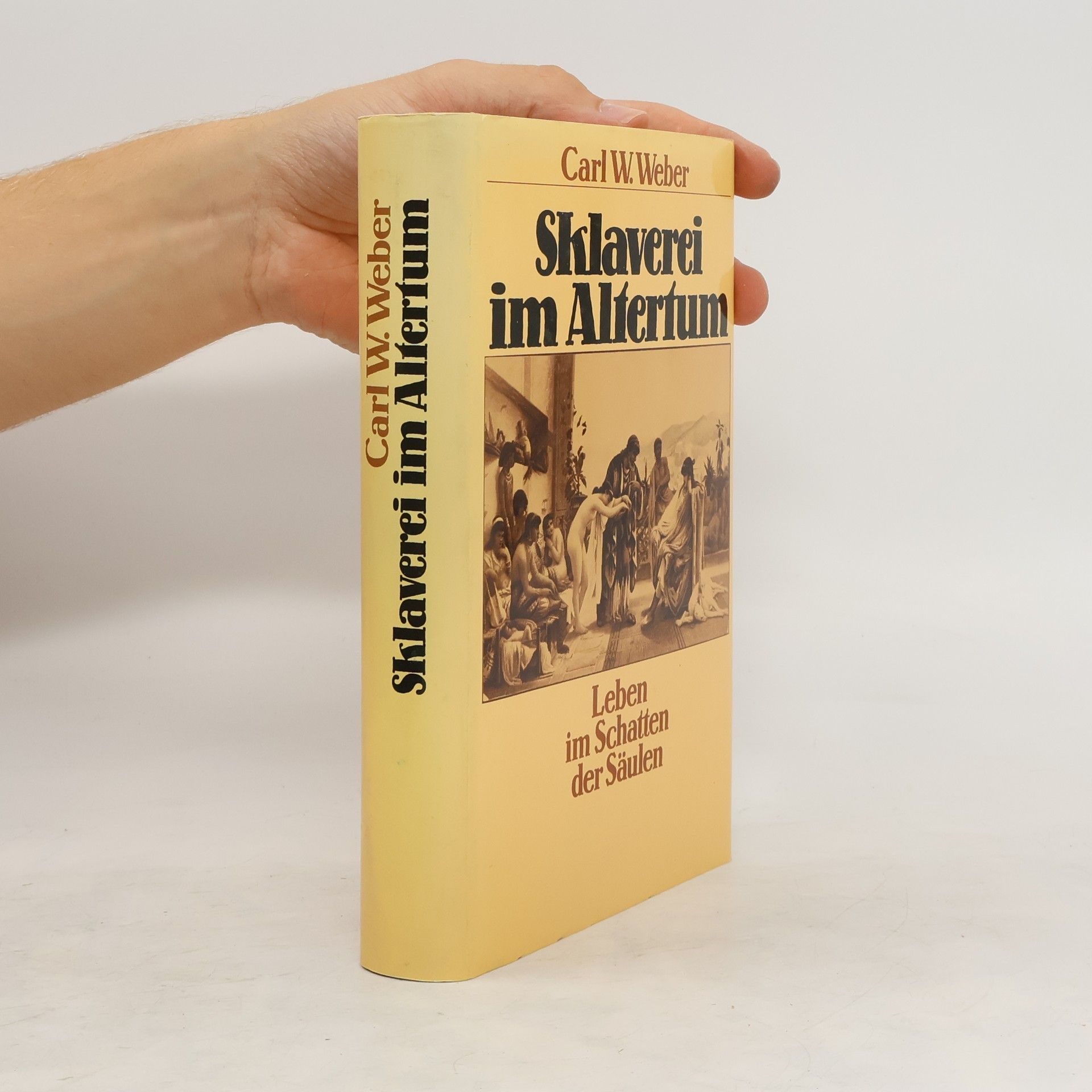 Carl W.Weber Sklaverei im Altertum